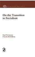 On The Transition To Socialism