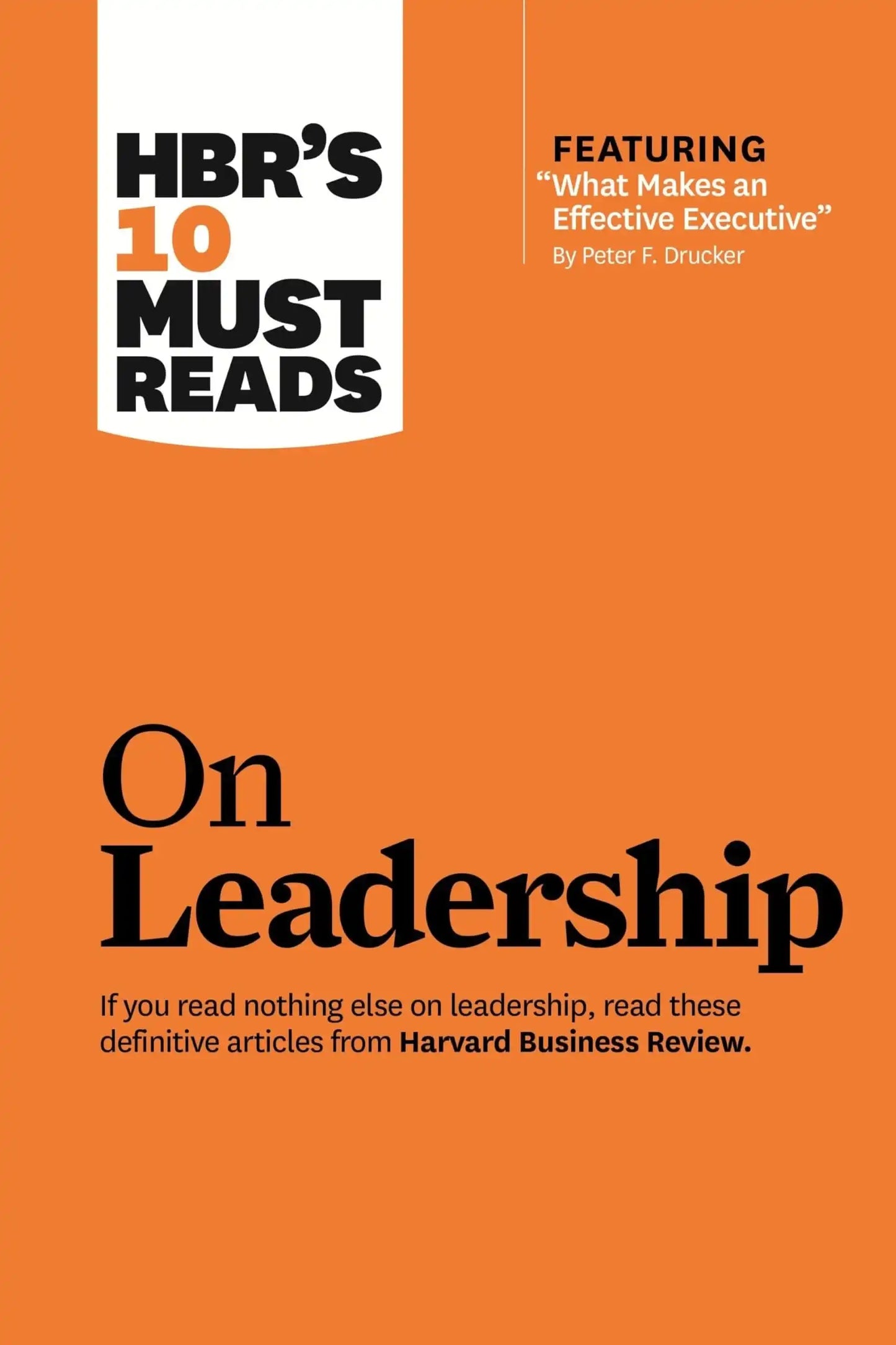 Hbrs 10 Must Reads On Leadership