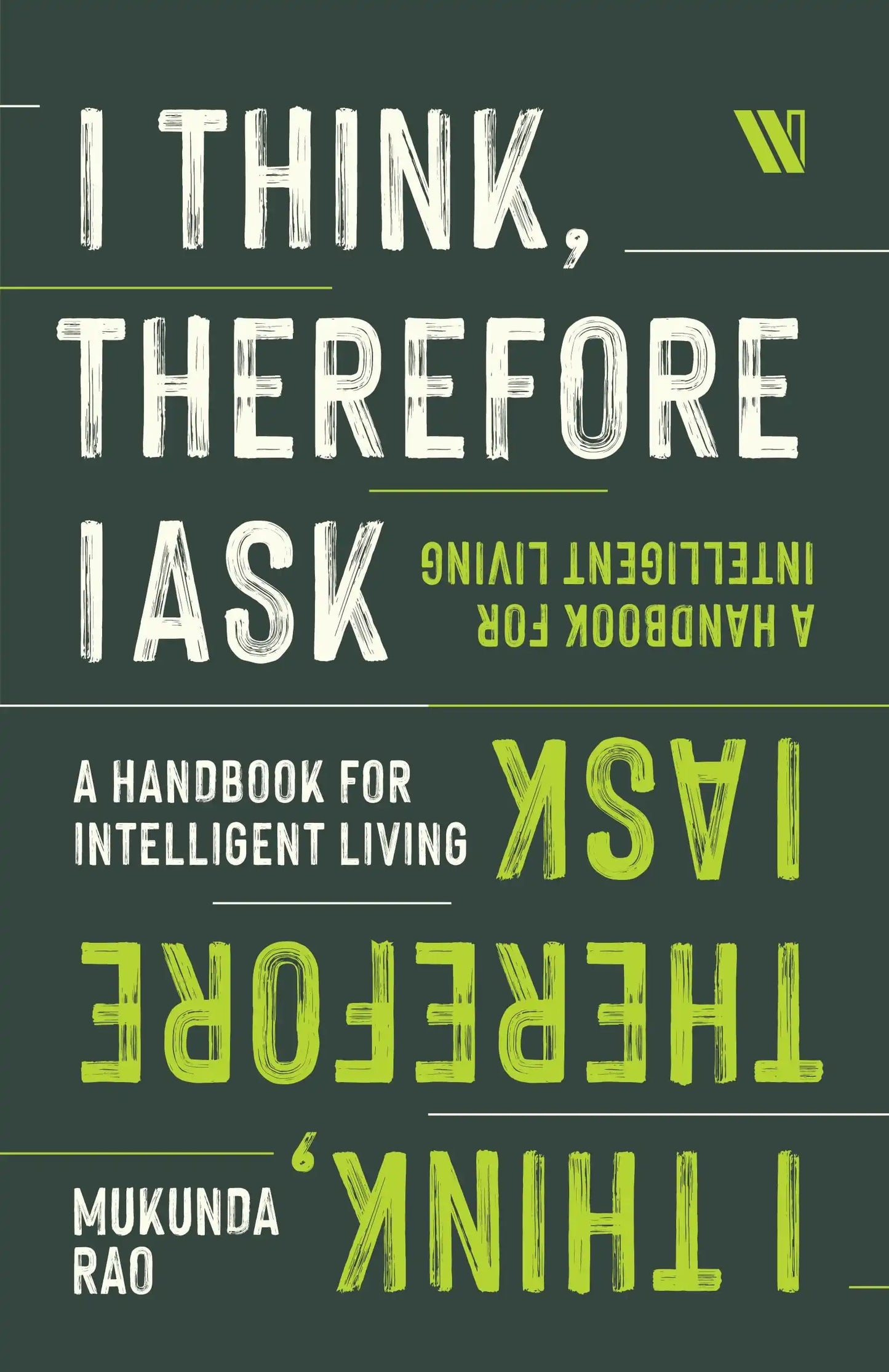 I Think, Therefore I Ask