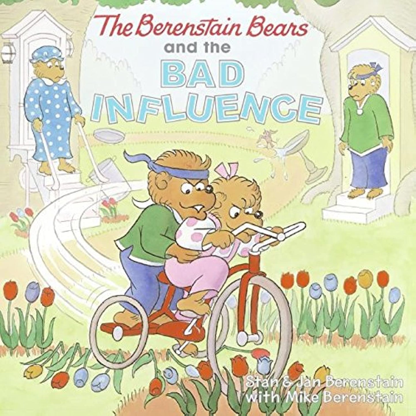 Berenstain Bears And The Bad Influence