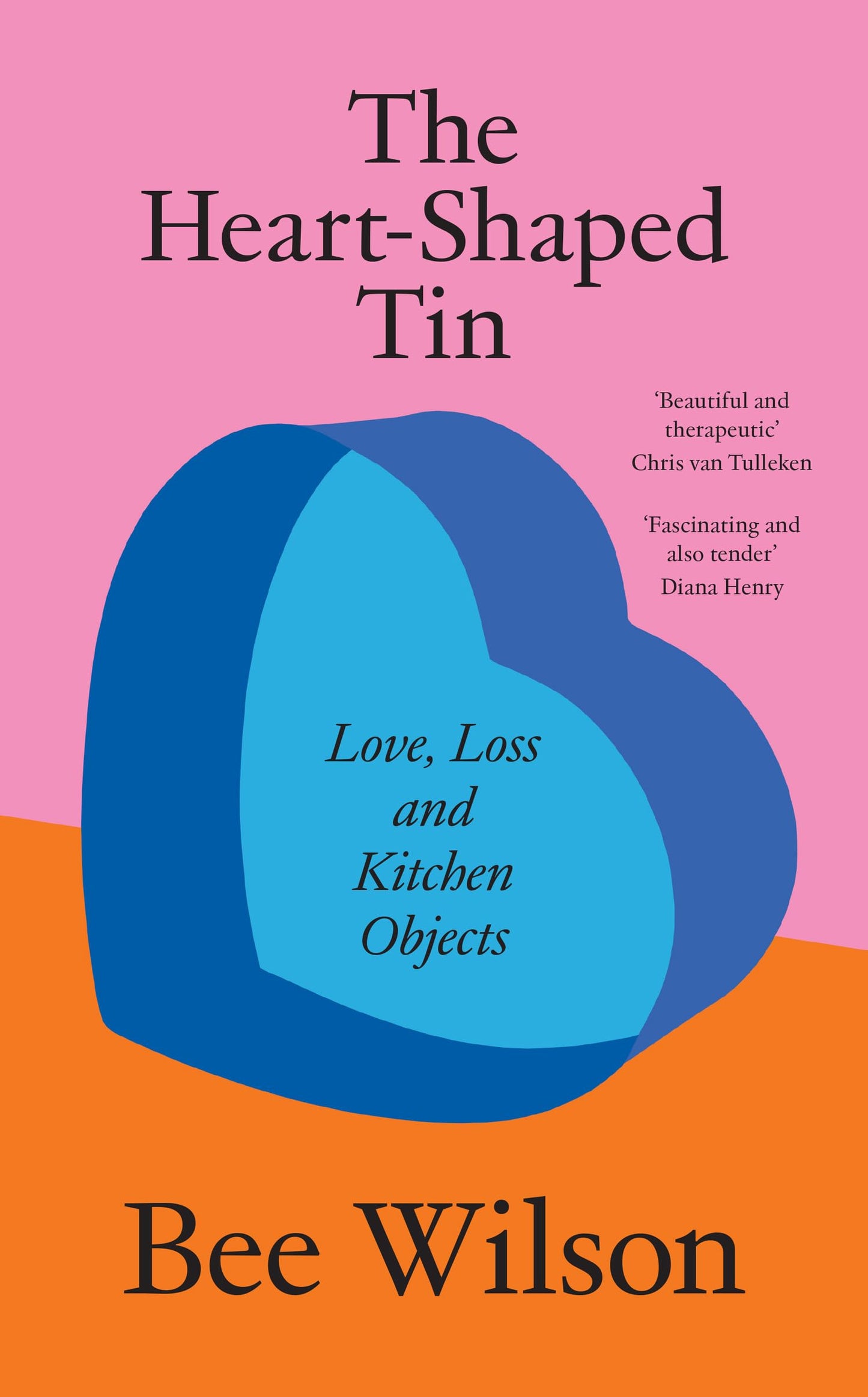 The Heart-Shaped Tin: Love, Loss And Kitchen Objects