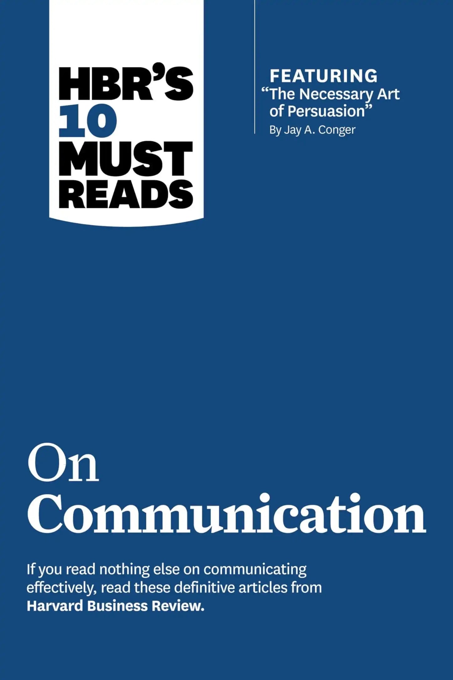 Hbr’S 10 Must Reads On Communication
