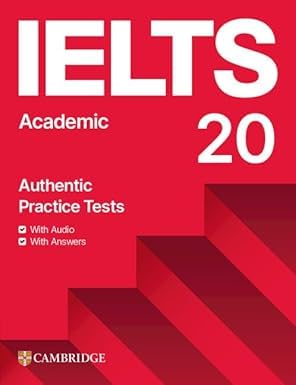 IELTS ACADEMIC 20 NO AUTHENTIC PRACTICE TESTS