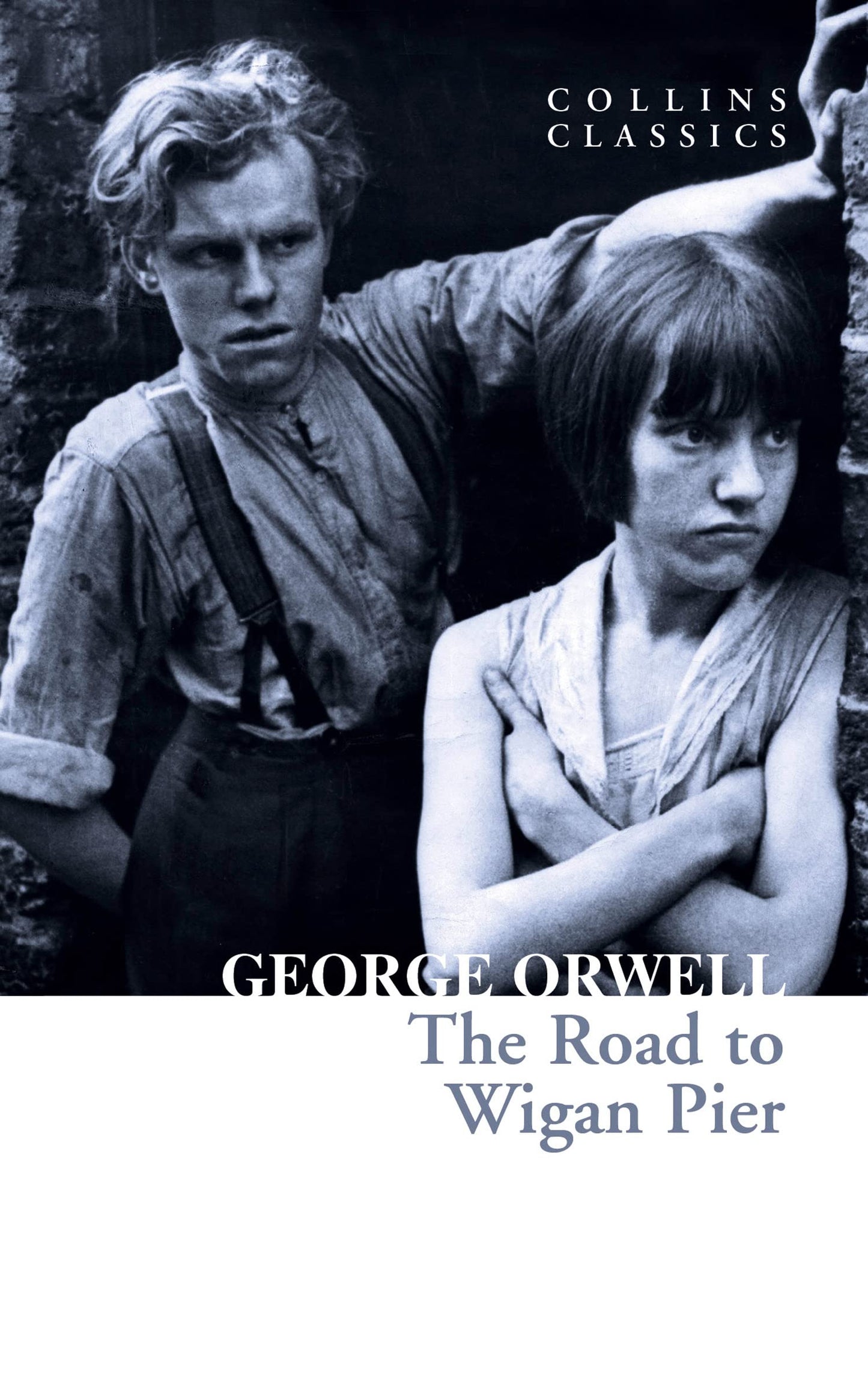 Road To Wigan Pier, The - Collins Classics