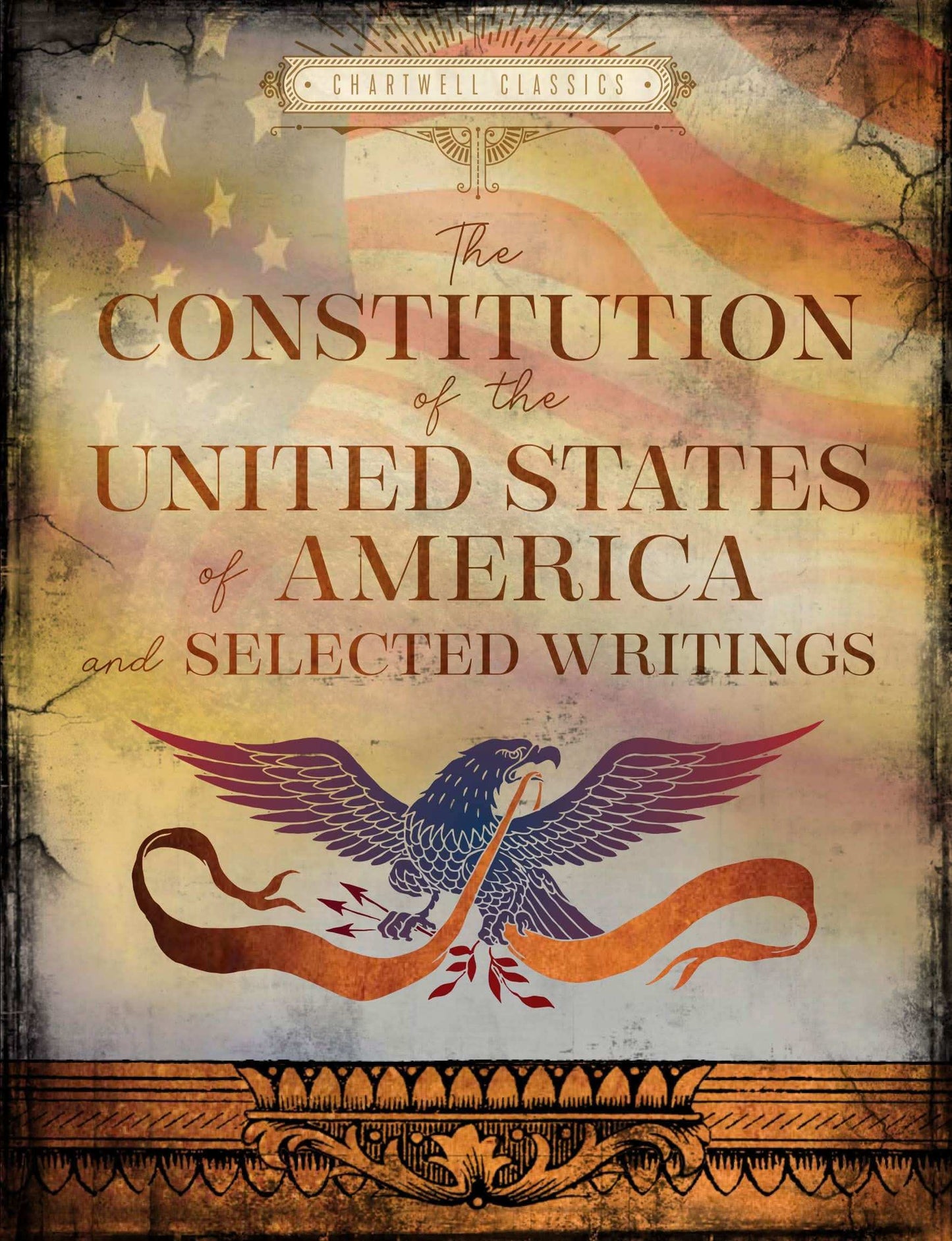 The Constitution Of The United States Of America And Selected Writings