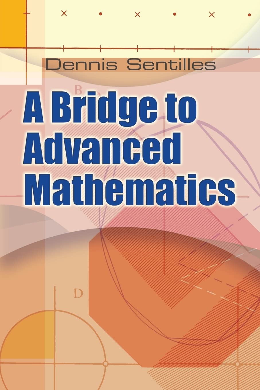 A Bridge To Advanced Mathematics