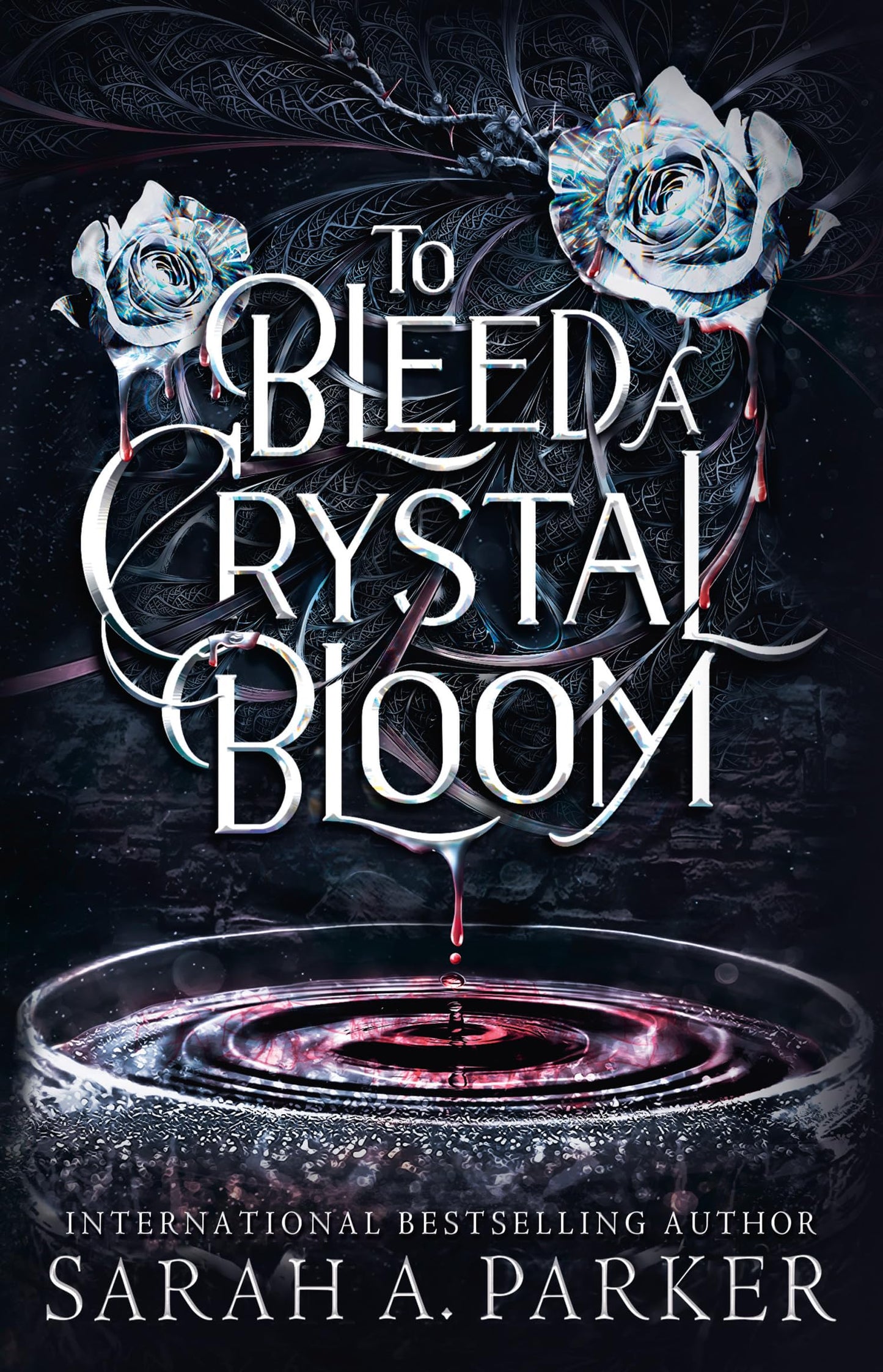 To Bleed A Crystal Bloom