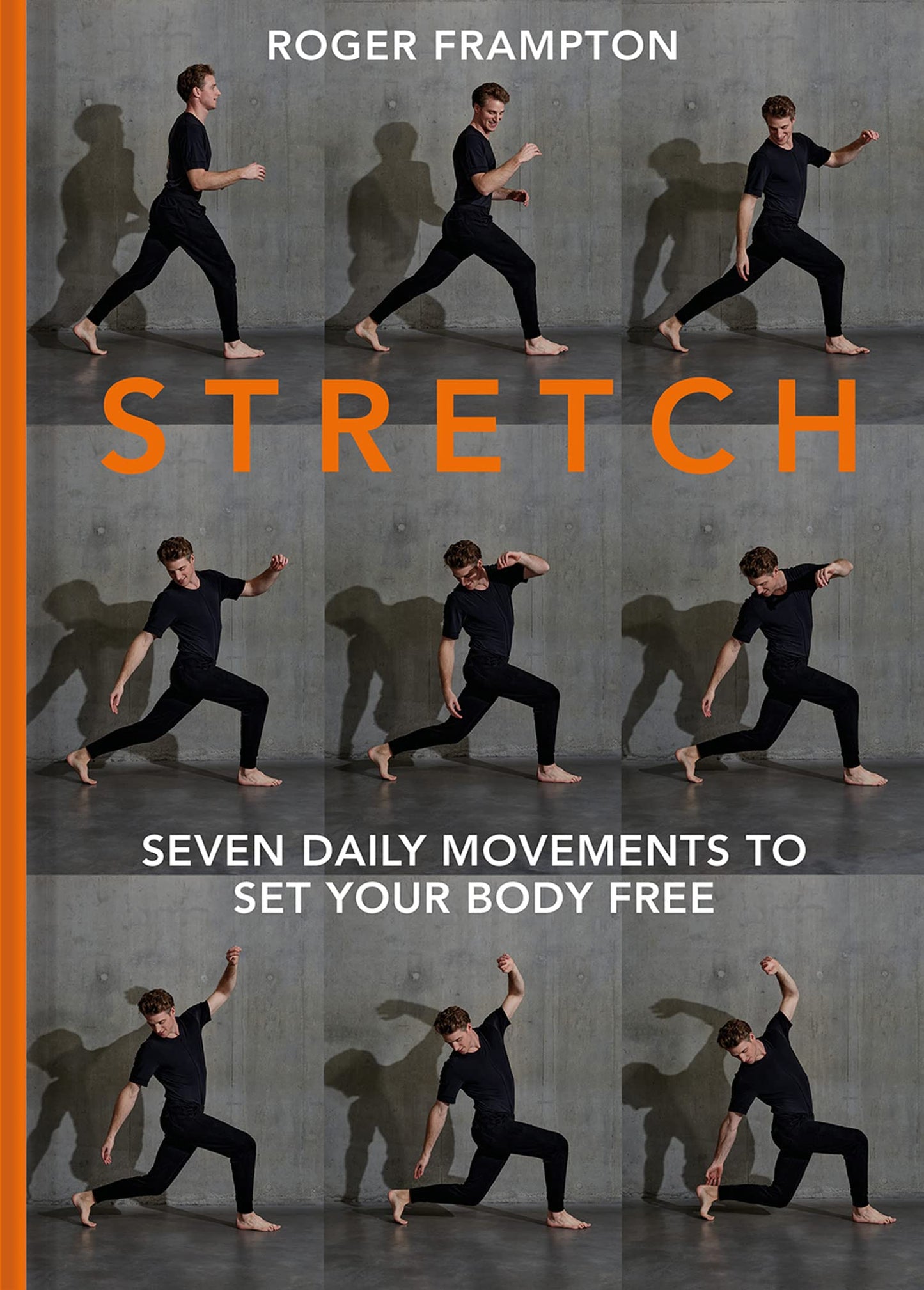 Stretch: 7 Daily Movements To Set Your Body Free