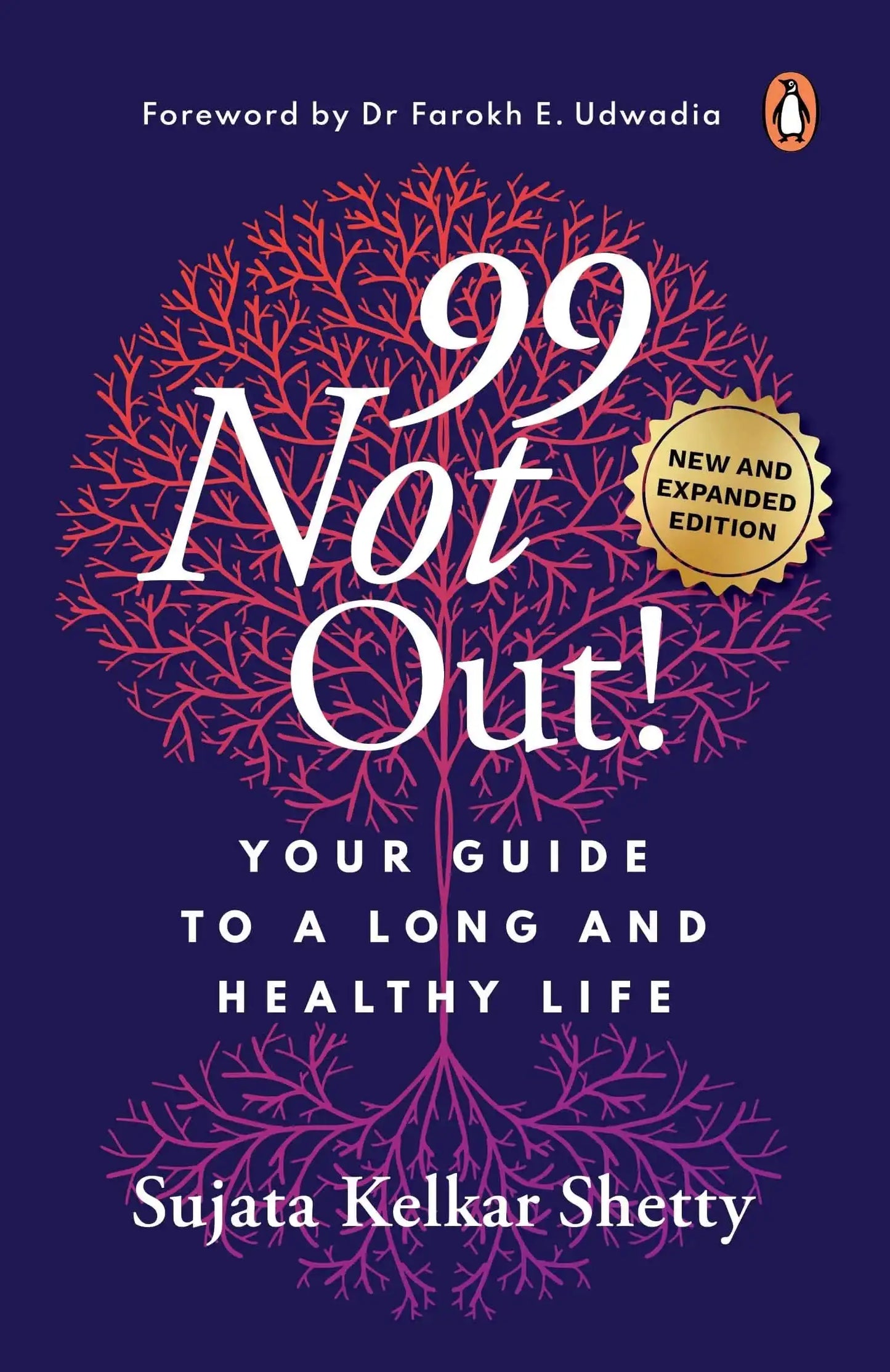 99 Not Out!: Your Guide To A Long And He