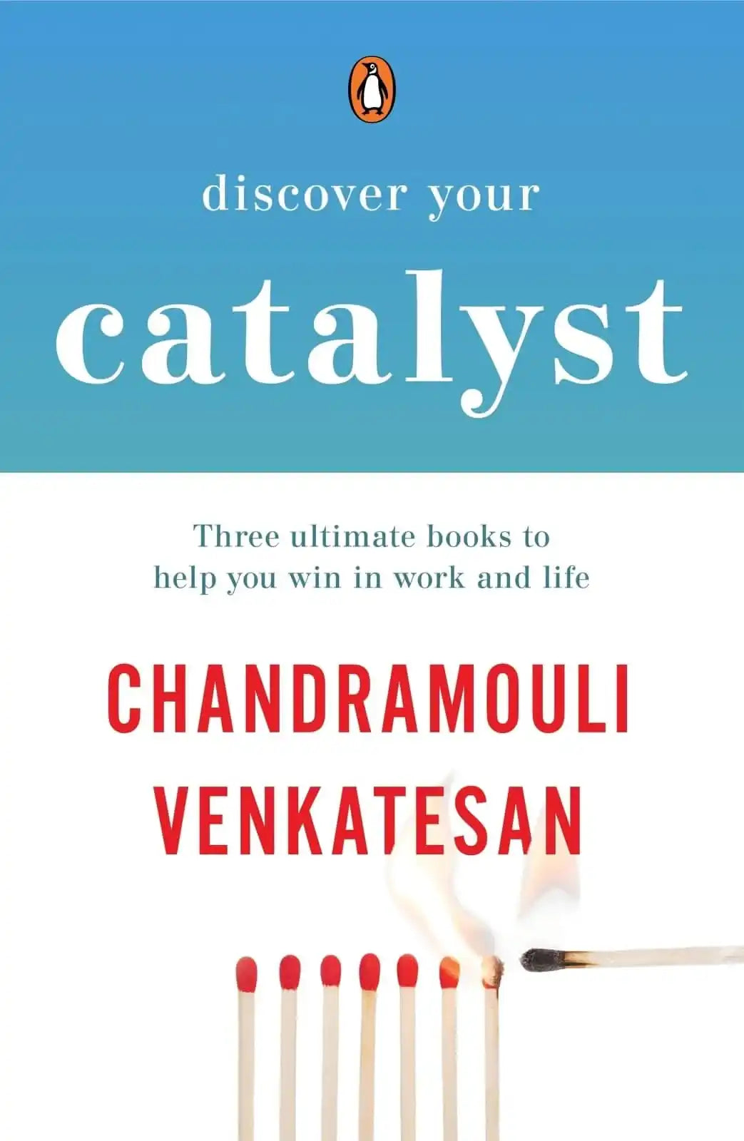 Discover Your Catalyst: Three Ultimate Books To Help You Win In Work And Life Box Set