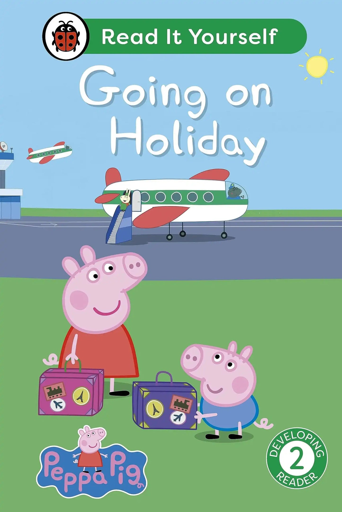 Peppa Pig Going On Holiday: Read It Your