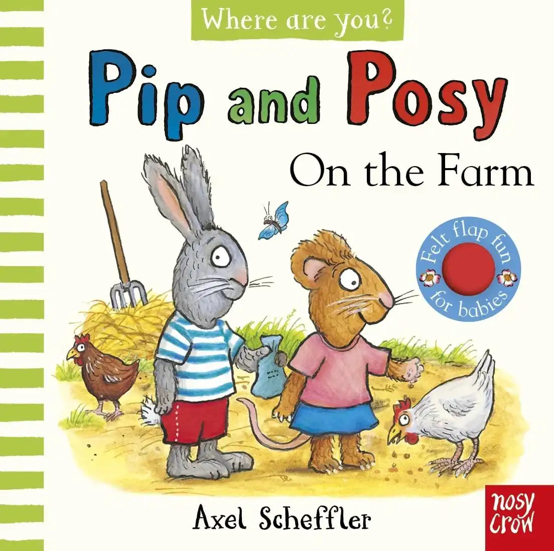 Pip And Posy, Where Are You? On The Farm (A Felt Flaps Book)