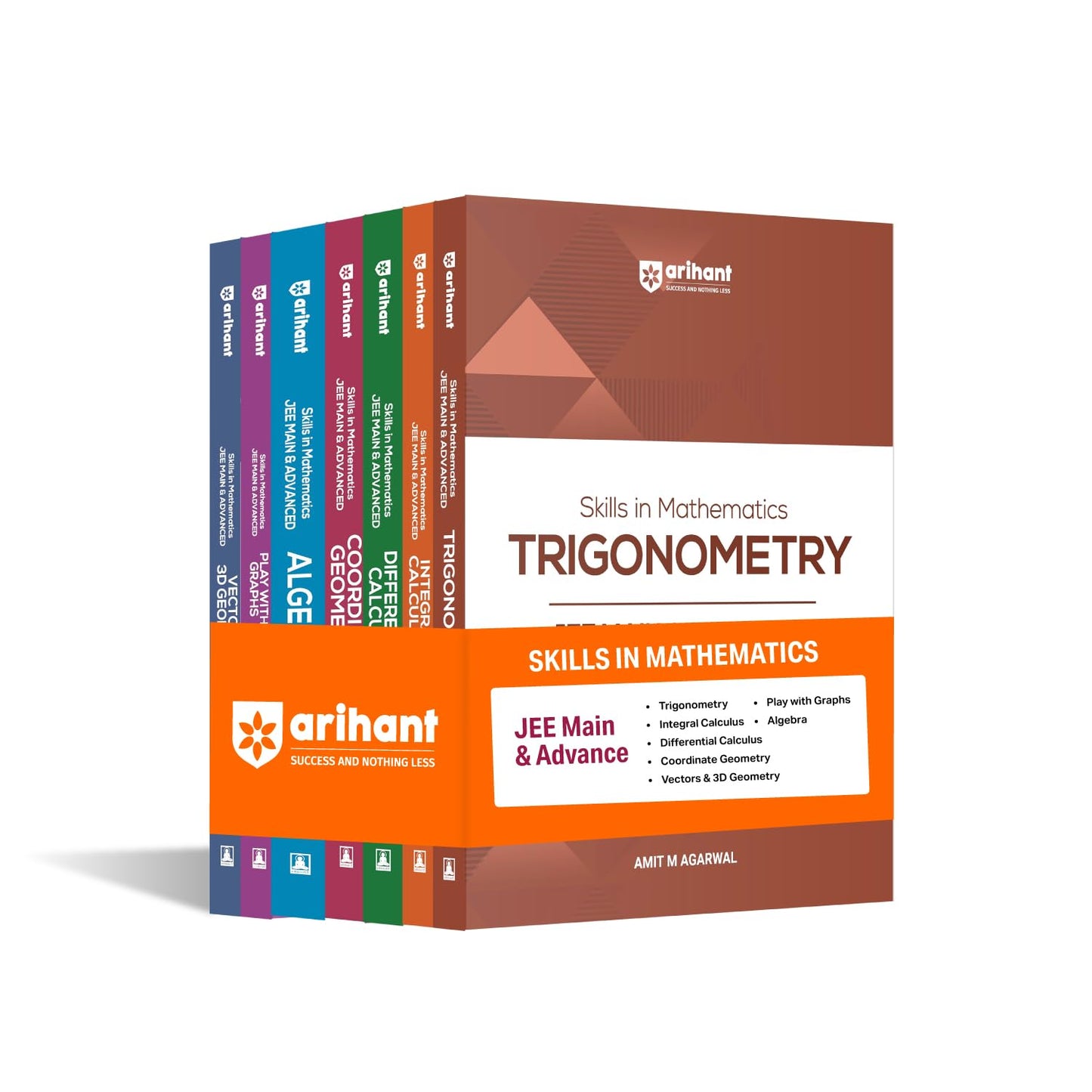 Arihant Skills in Mathematics JEE Main & Advanced 2027 Combo | Algebra, Coordinate Geometry, Differential & Integral Calculus, Trigonometry, Vectors & 3D, Play with Graphs | Theory, Practice PYQ