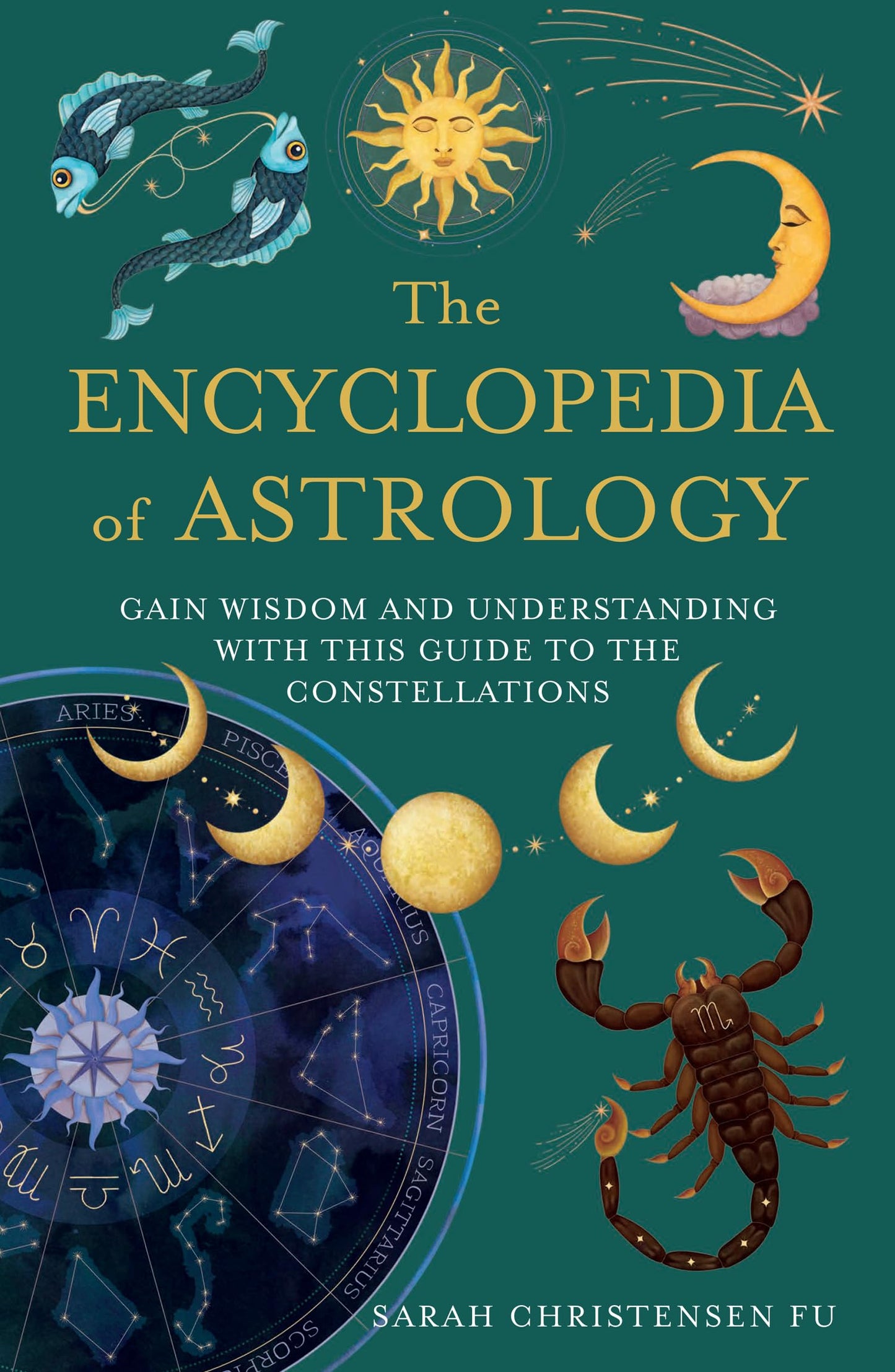 The Encyclopedia Of Astrology: Gain Wisdom And Understanding