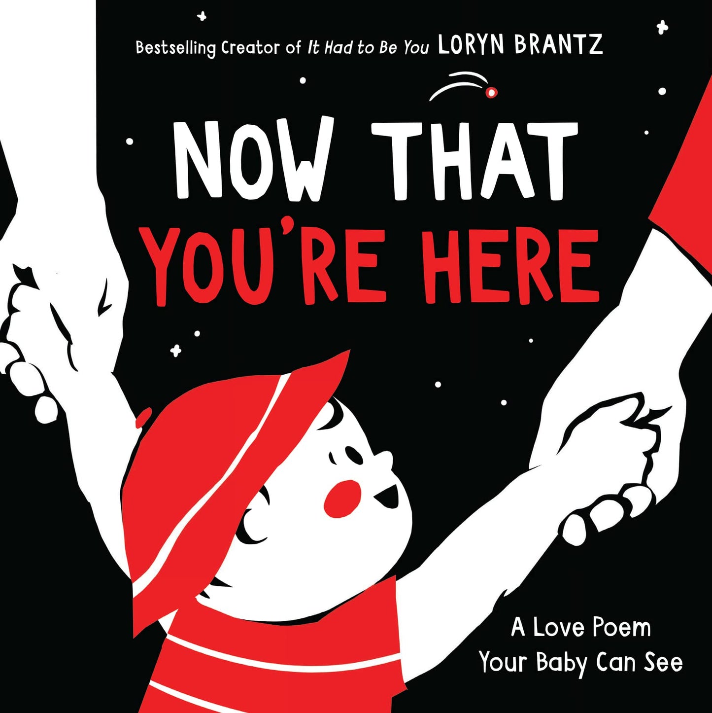 Now That You'Re Here