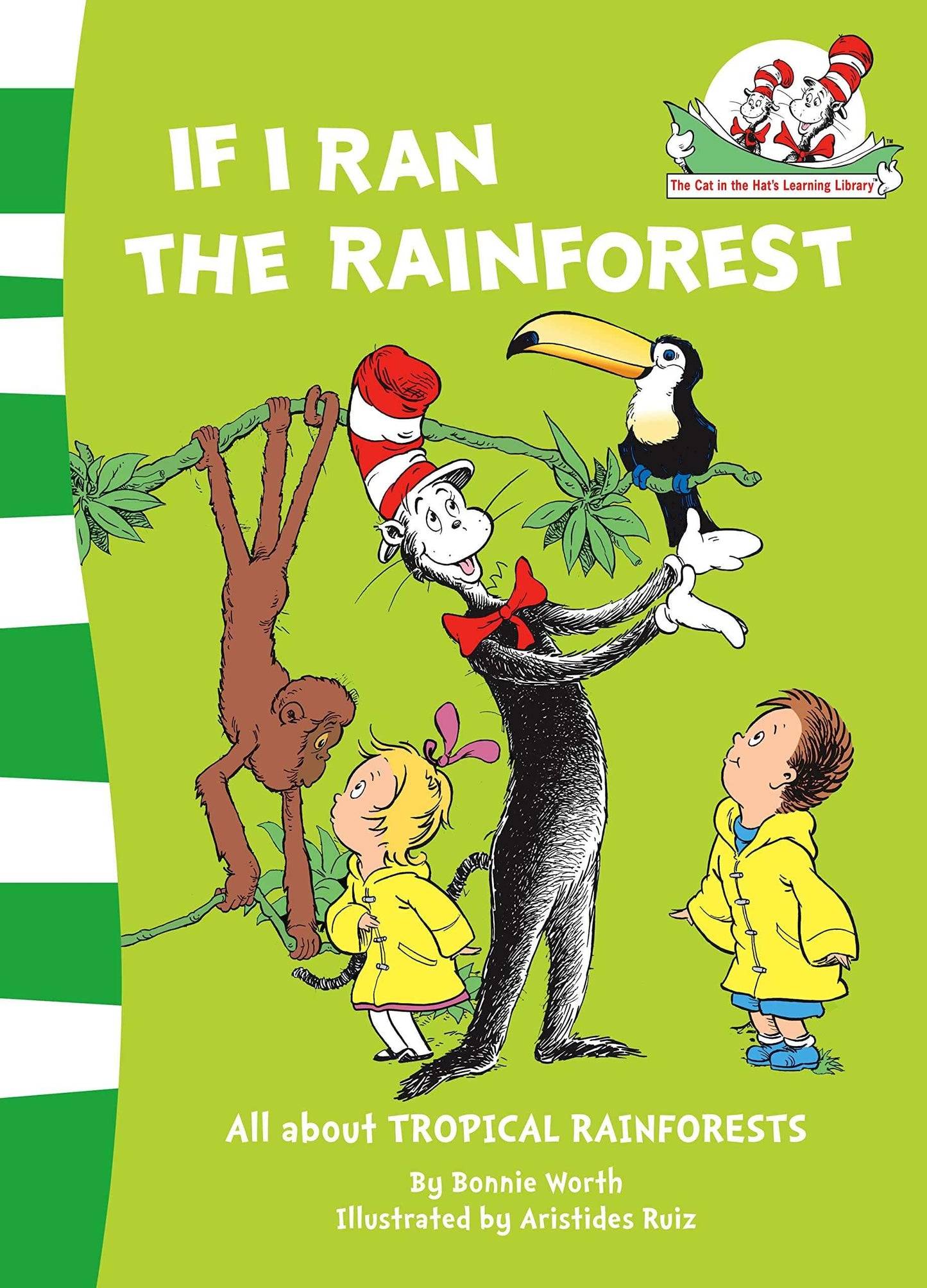 If I Ran The Rain Forest (The Cat In The Hat’S Learning Library, Book 9)