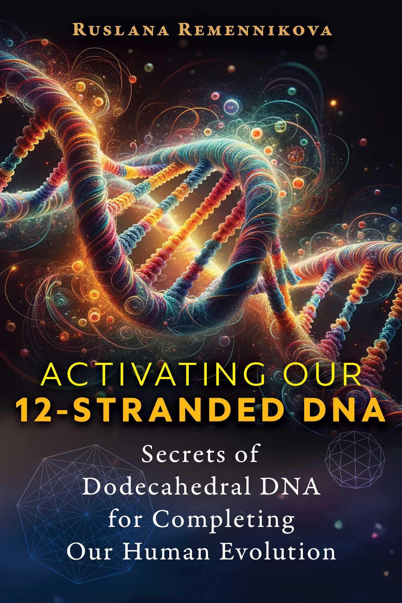 Activating Our 12-Stranded Dna