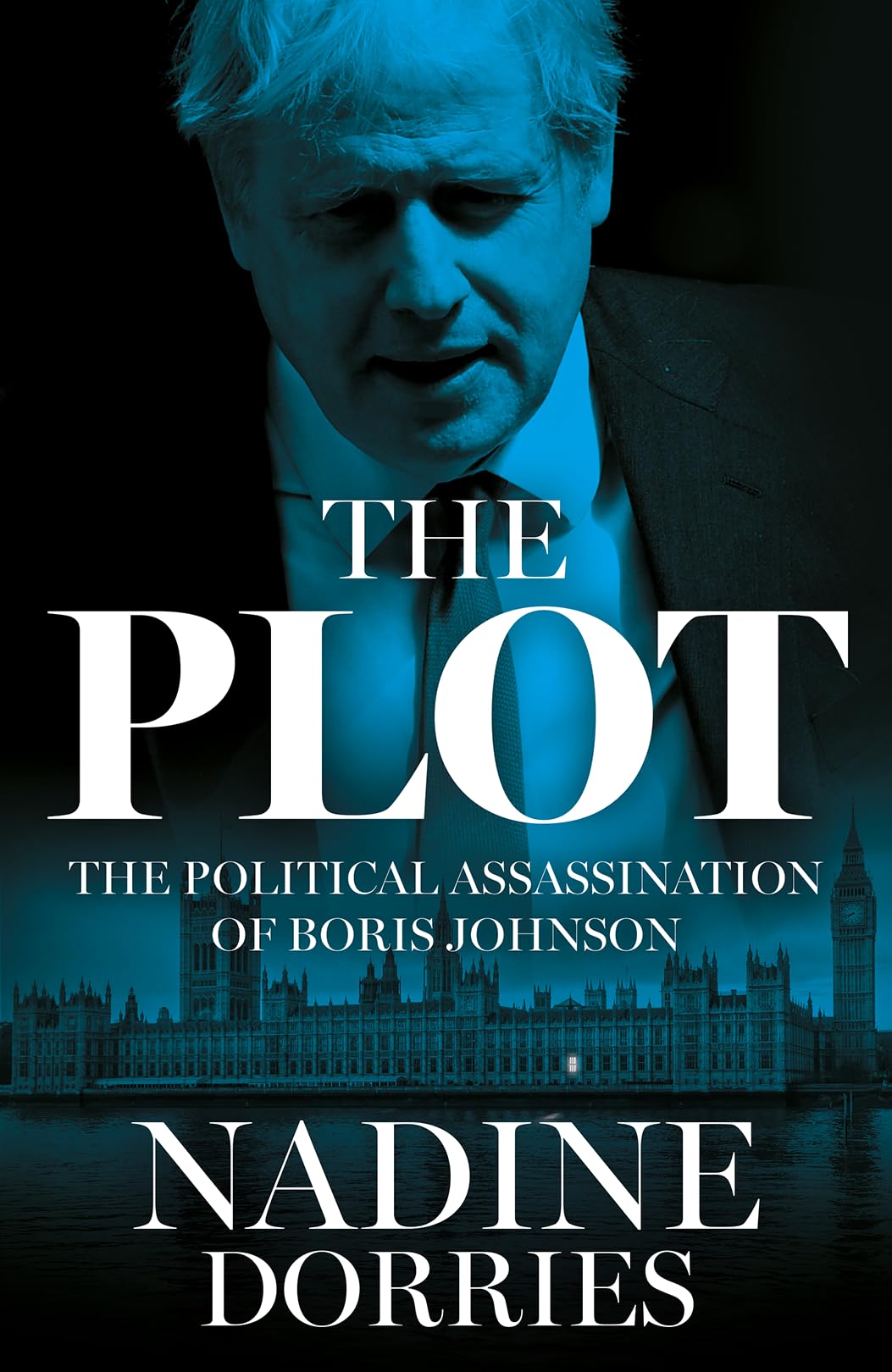 The Plot: The Political Assassination Of Boris Johnson