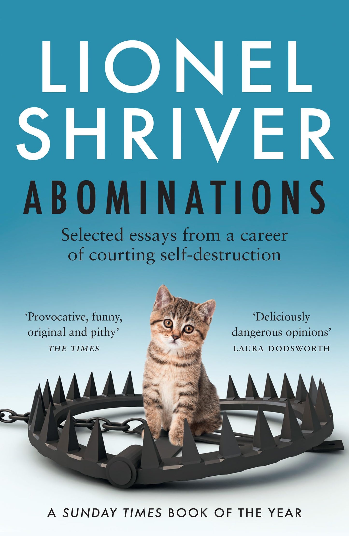 Abominations: Selected Essays From A Career Of Courting Self