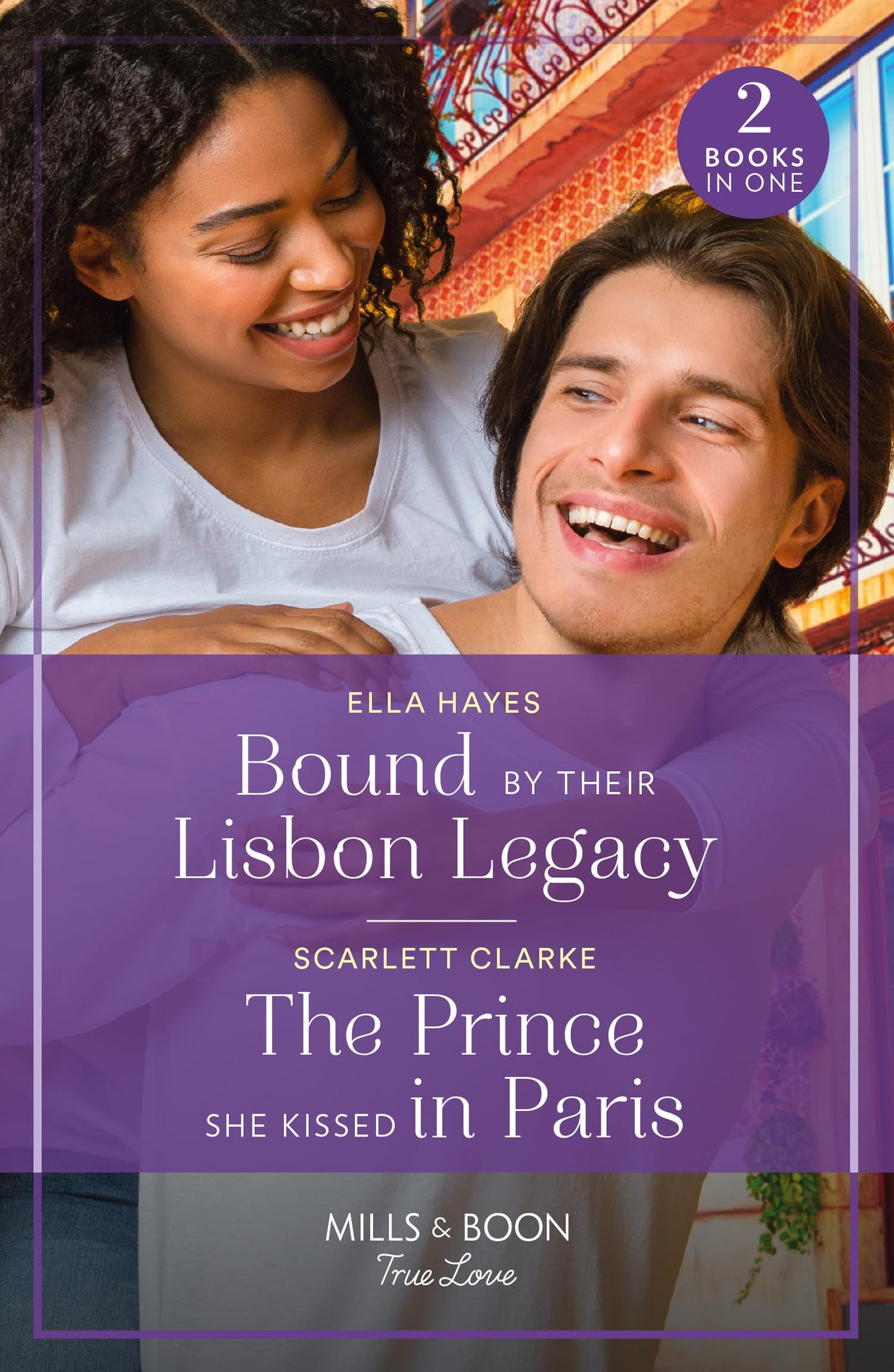 Bound By Their Lisbon Legacy / The Prince She Kissed In Pari