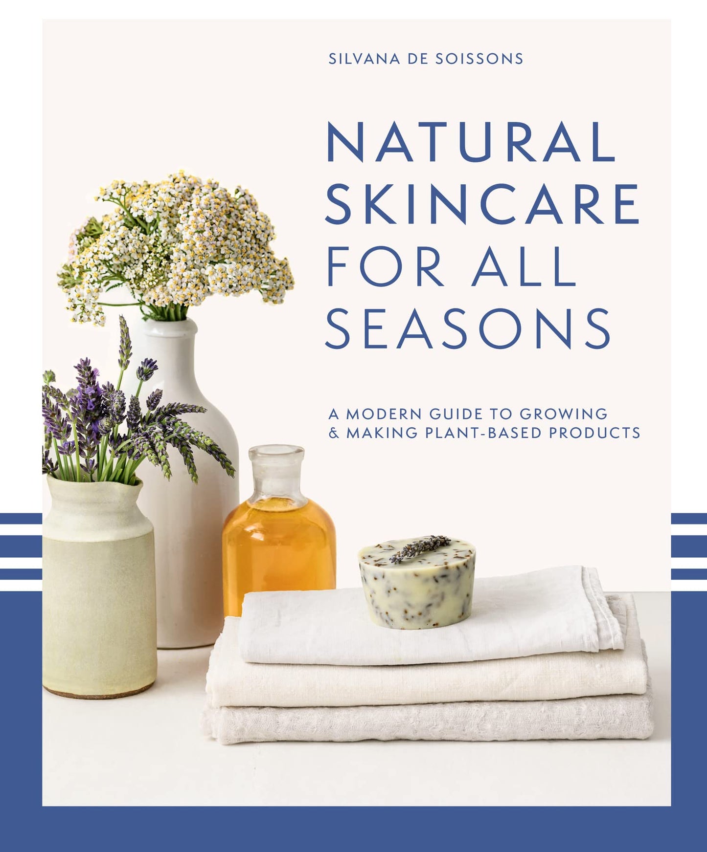Natural Skincare For All Seasons: A Modern Guide To Growing