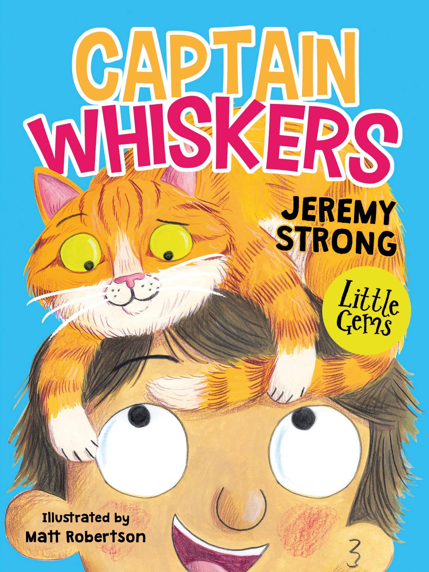 Bs 5+ Little Gems - Captain Whiskers: Book Band White