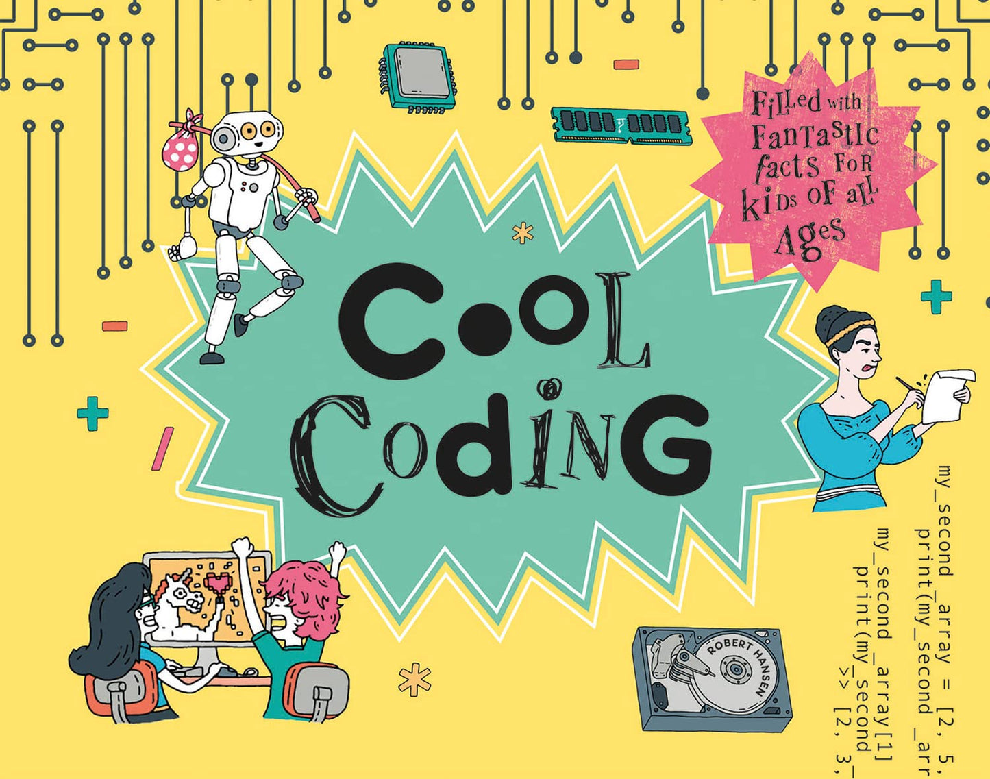 Cool — Cool Coding: Filled With Fantastic Facts For Kids Of