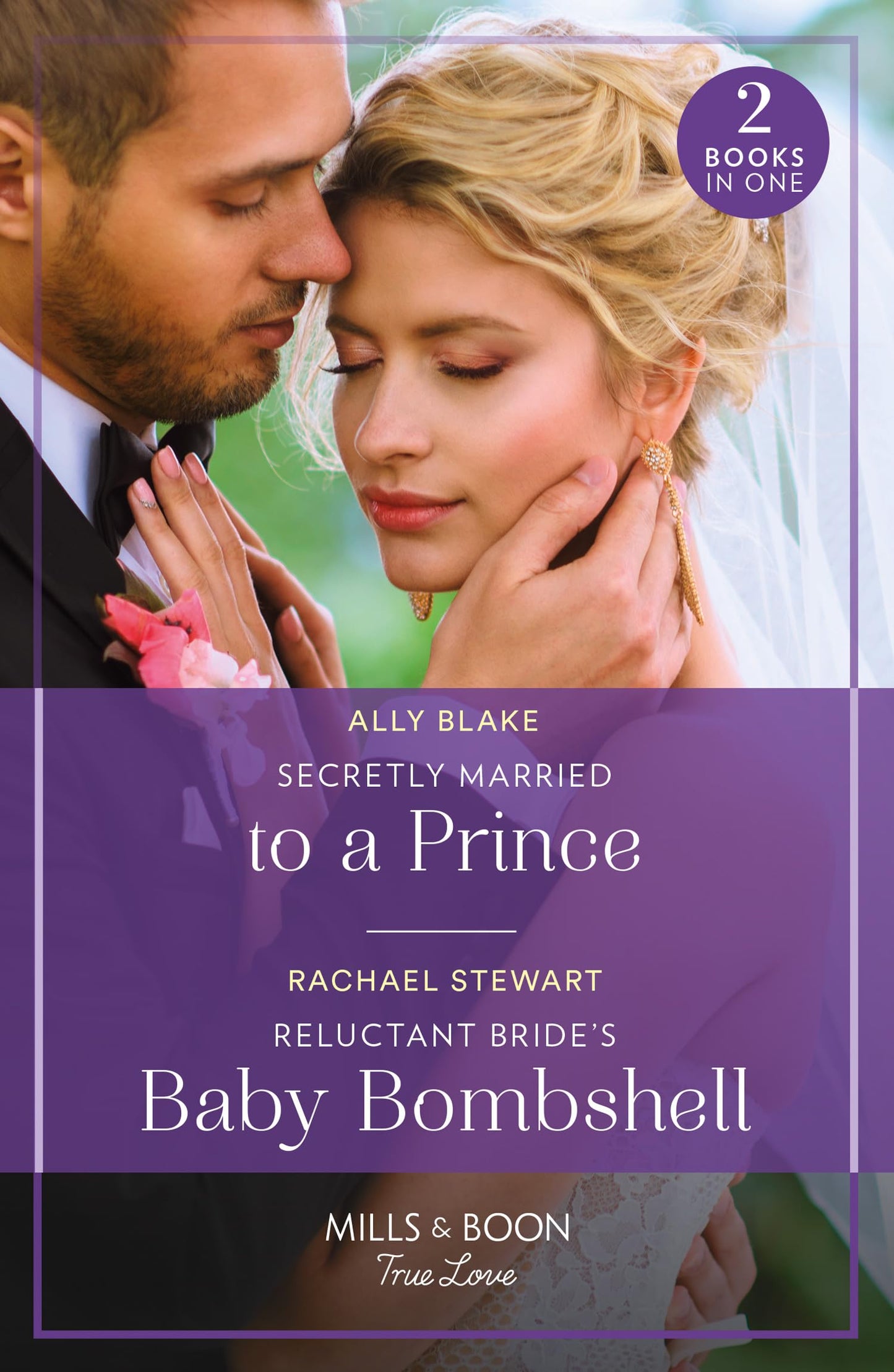 Secretly Married To A Prince / Reluctant Bride'S Baby Bombsh
