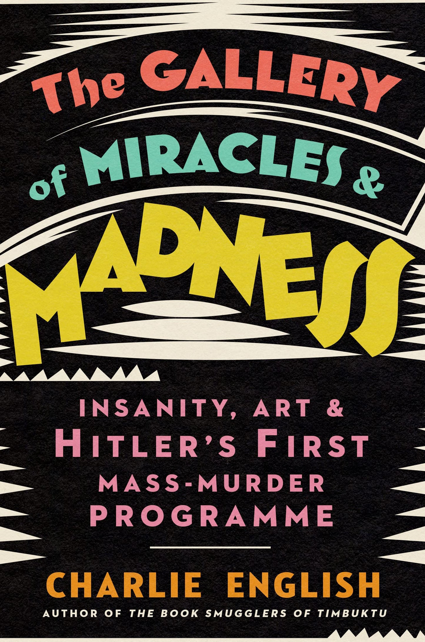 Gallery Of Miracles And Madness, The