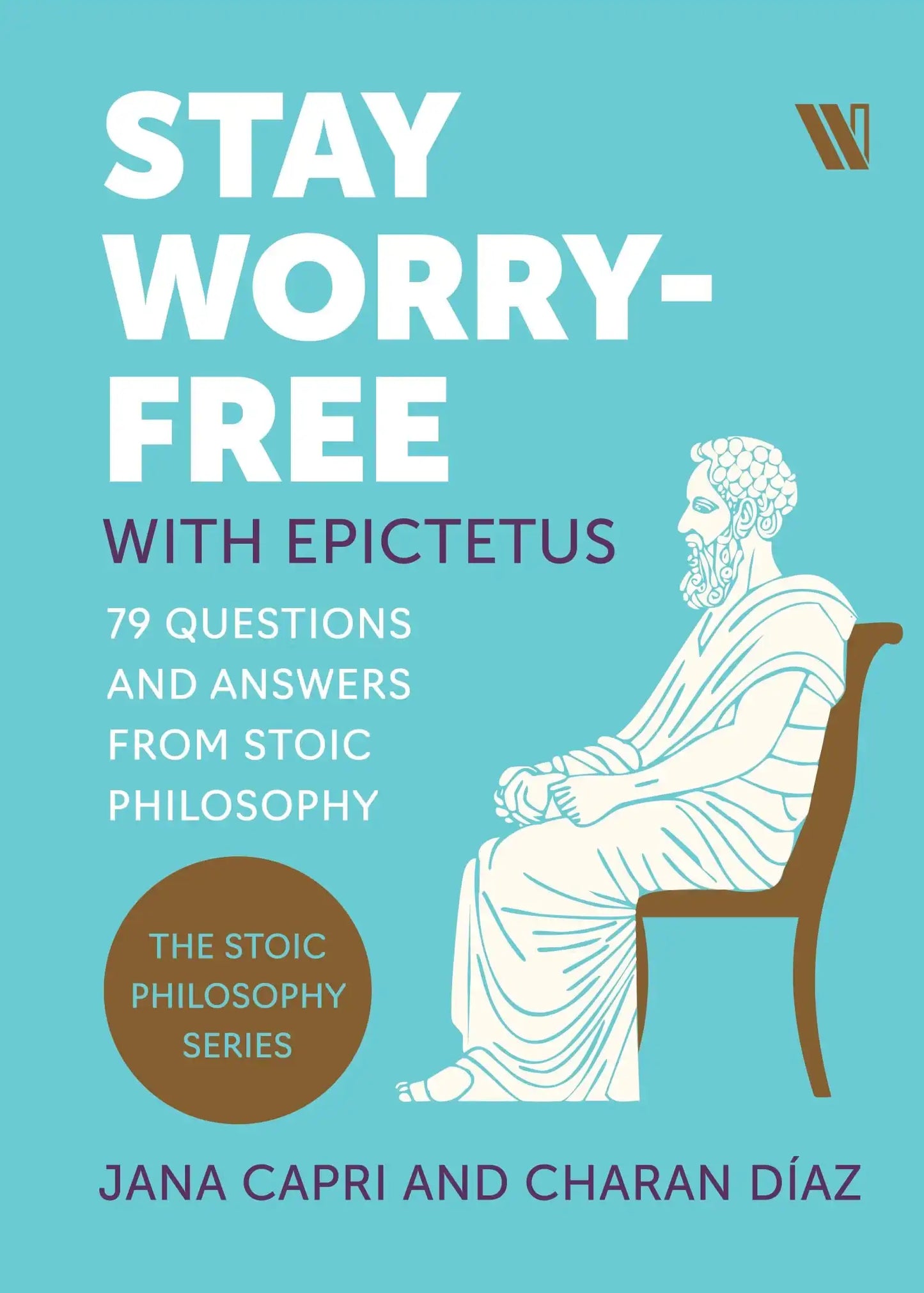 Stay Worry-Free With Epictetus