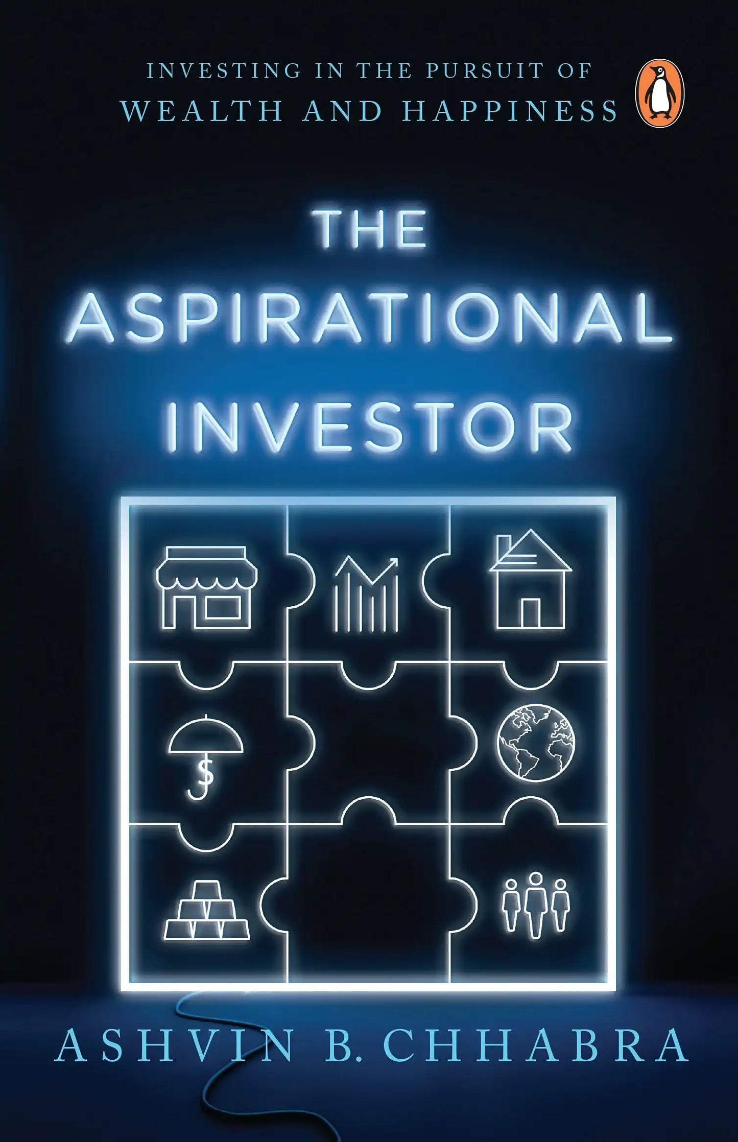 The Aspirational Investor: Investing In The Pursuit Of Wealth And Happiness