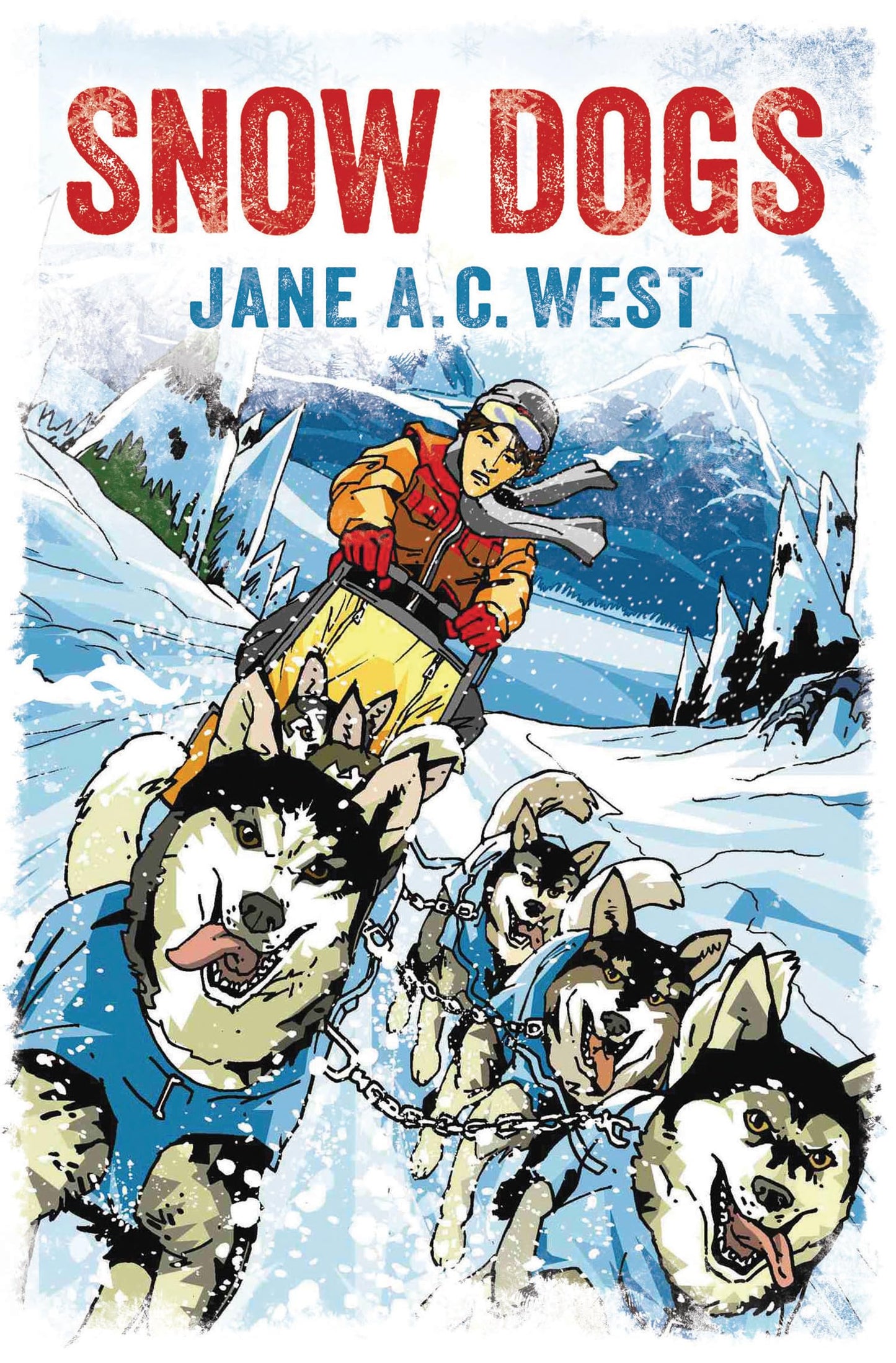 Bs 9+ Snow Dogs (New Second Edition)