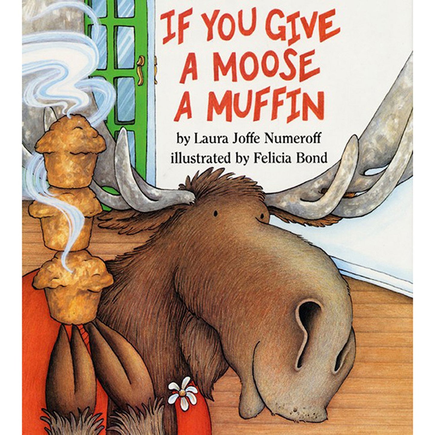 If You Give A Moose A Muffin (Big Book)