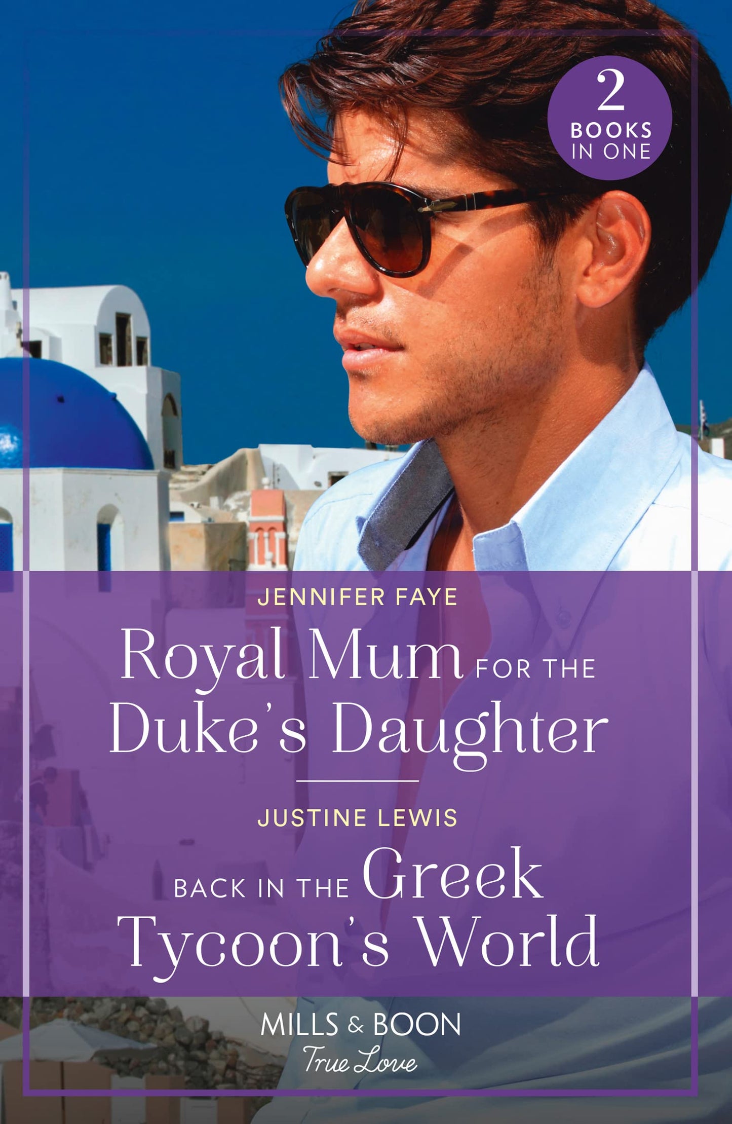 Royal Mum For Duke'S Daughter/Back In Greek Tycoon'S World