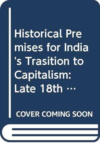 Historical Premises For India'S Trasition To Capitalism
