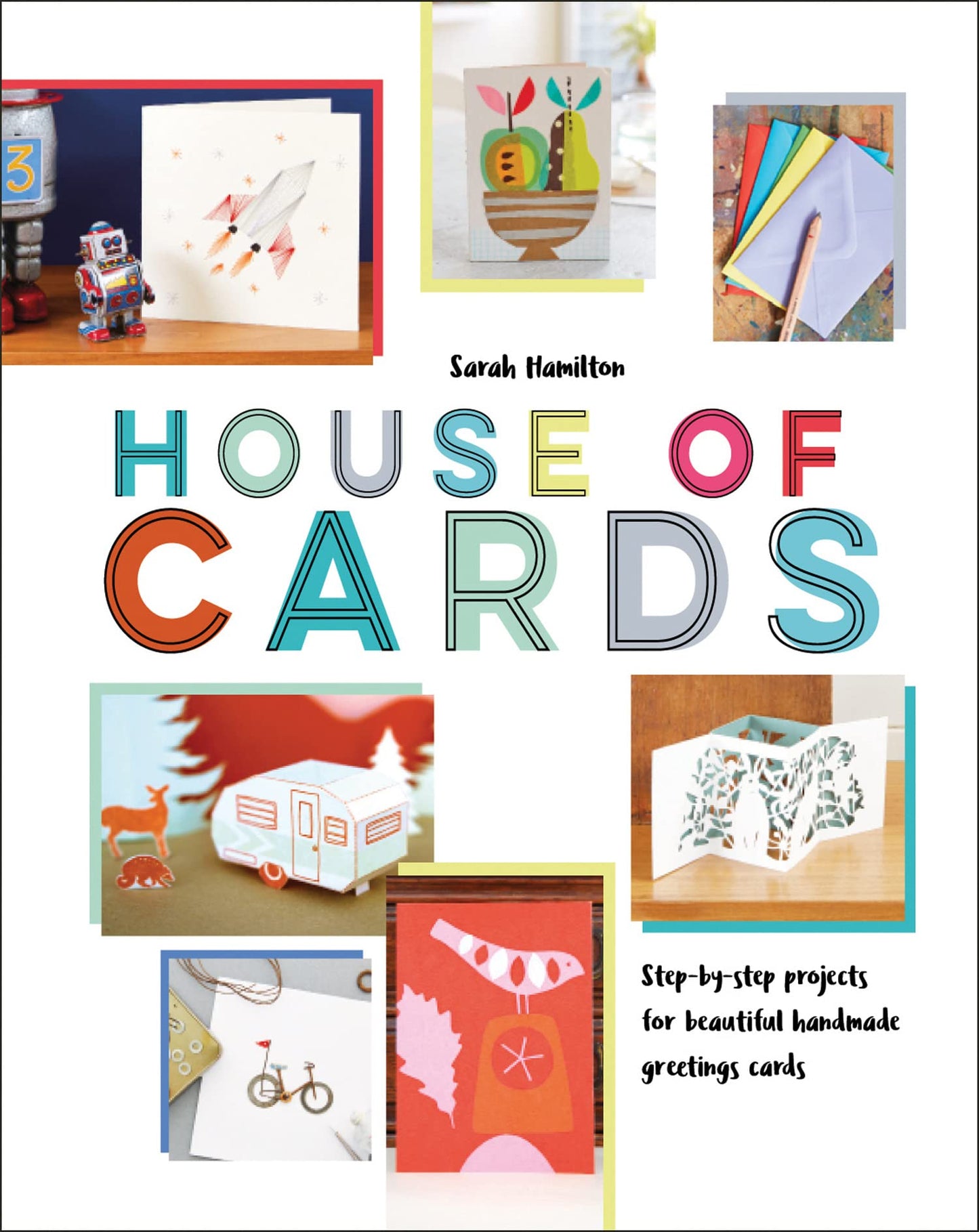 House Of Cards: Step-By-Step Projects For Beautiful Handmade