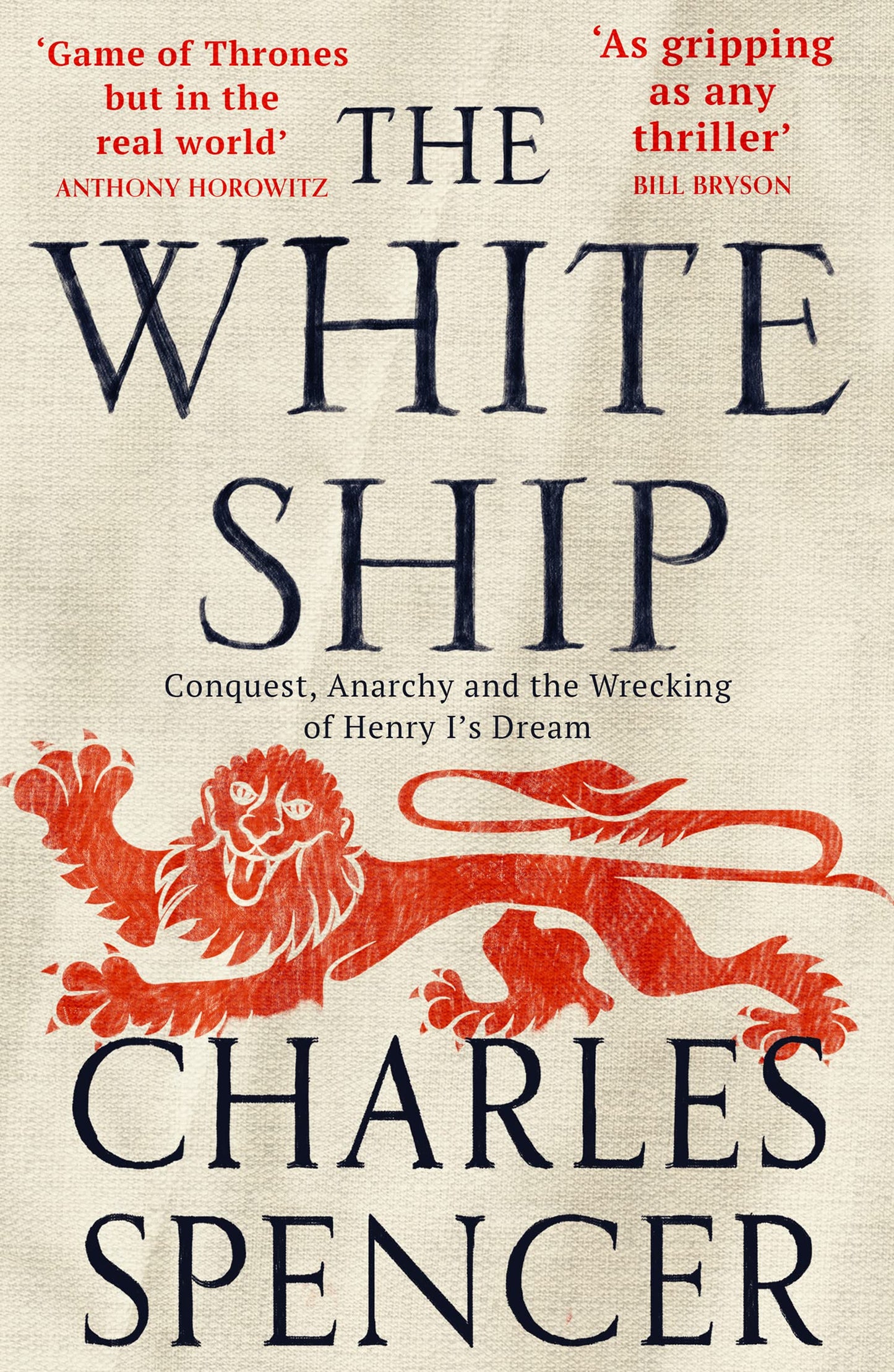 The White Ship: Conquest, Anarchy And The Wrecking Of Henry