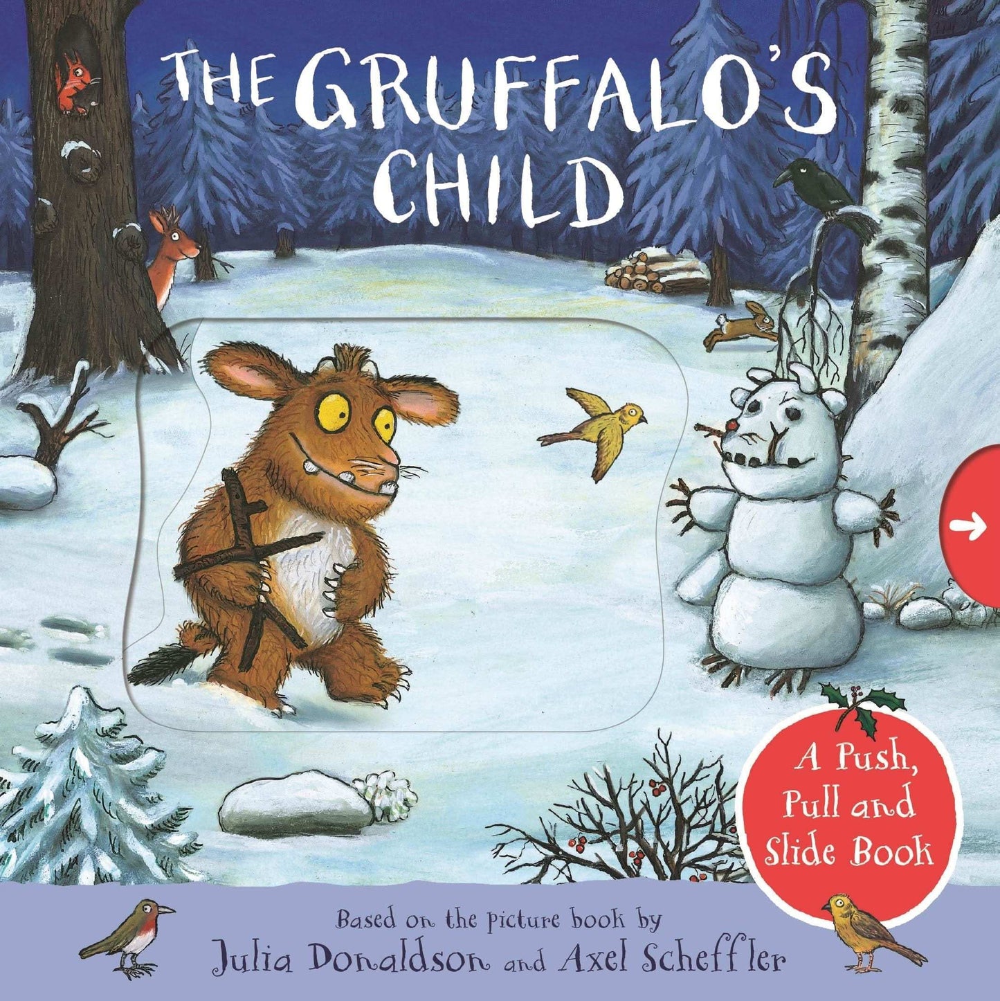 The Gruffalo'S Child: A Push, Pull And Slide Book
