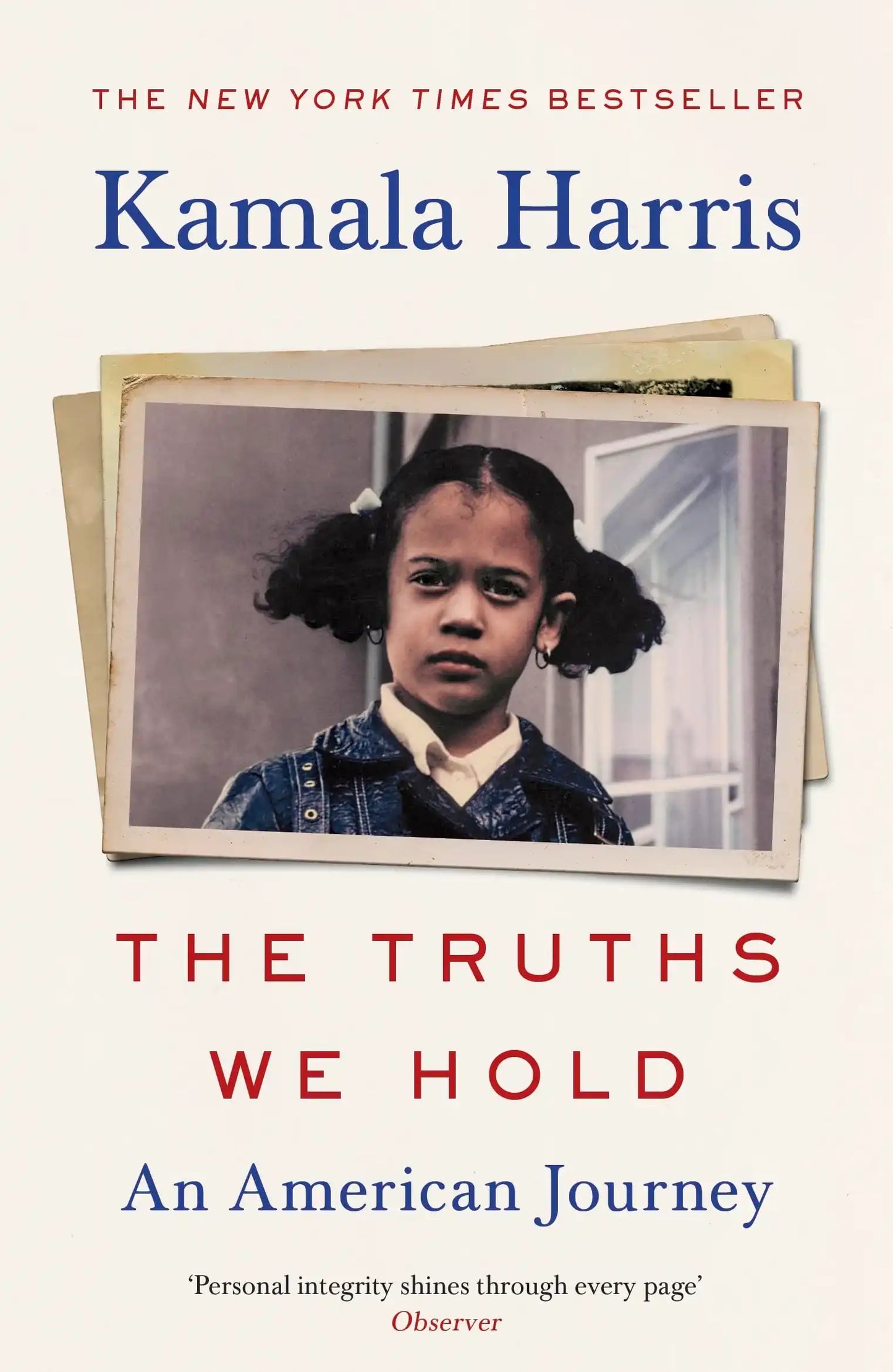 The Truths We Hold : An American Journey