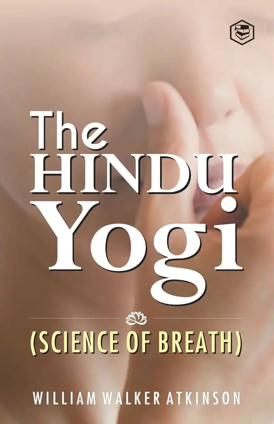 The Hindu Yogi (Science Of Breath)