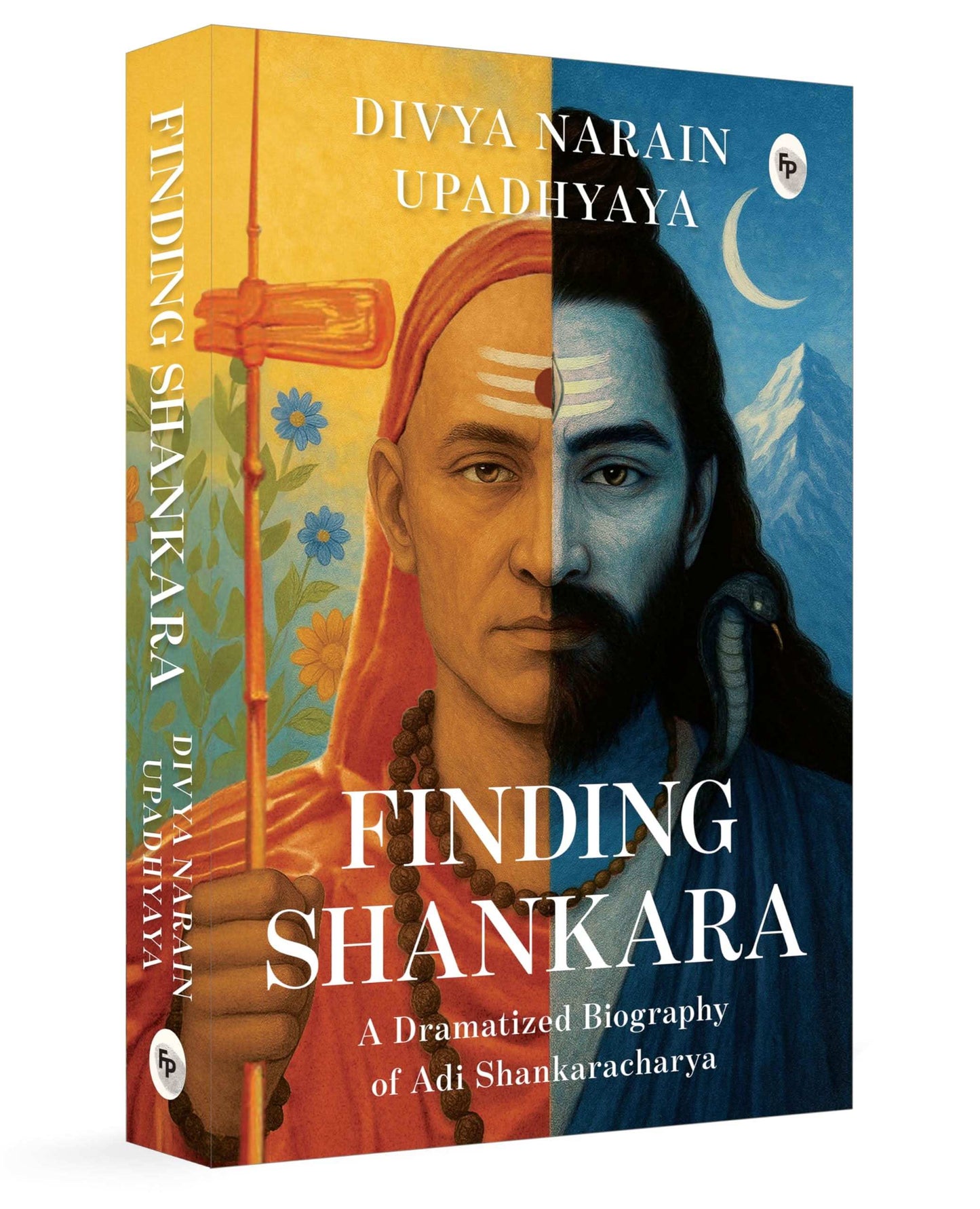 Finding Shankara: A Dramatized Biography Of Adi Shankaracharya