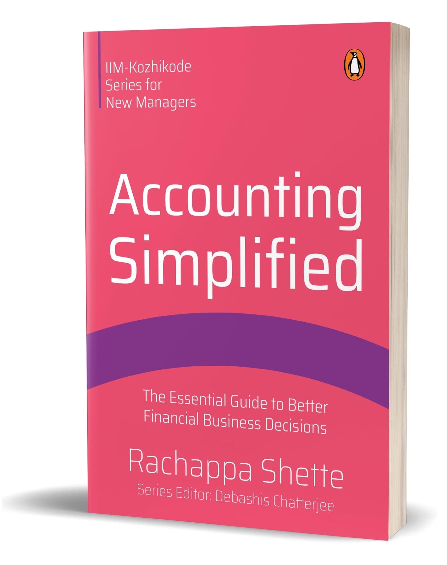 Accounting Simplified: Sage Iim Kohzikode Series For New Managers : The Essential Guide To Better Fi