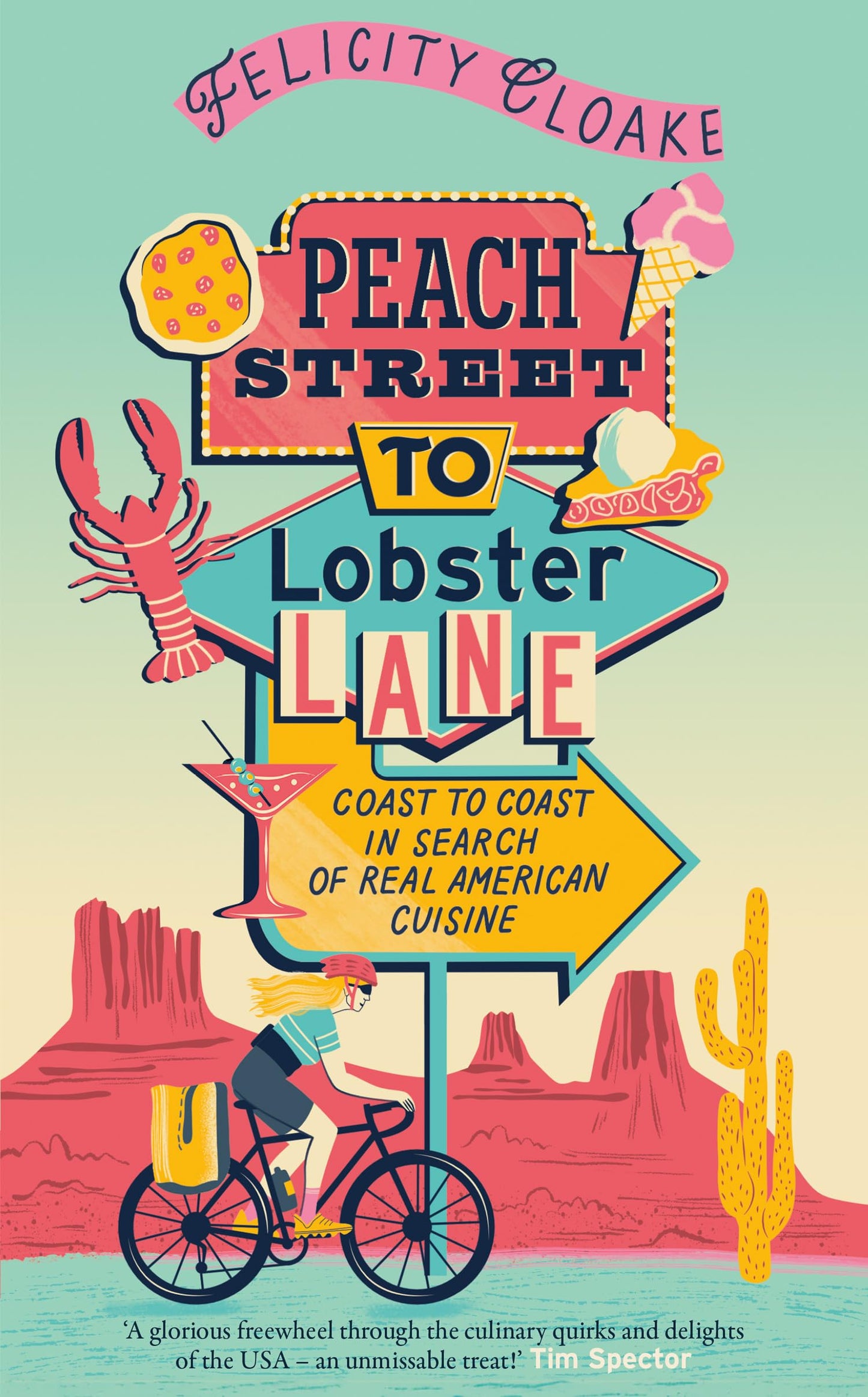 Peach Street To Lobster Lane: Coast To Coast In Search Of Re