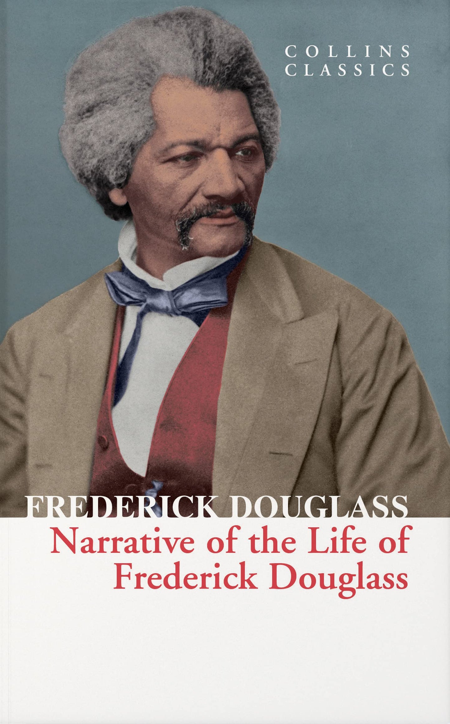 Narrative Of The Life Of Frederick Douglass - Collins Classi