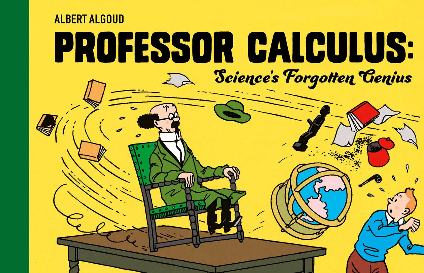 Professor Calculus: Science'S Forgotten Genius