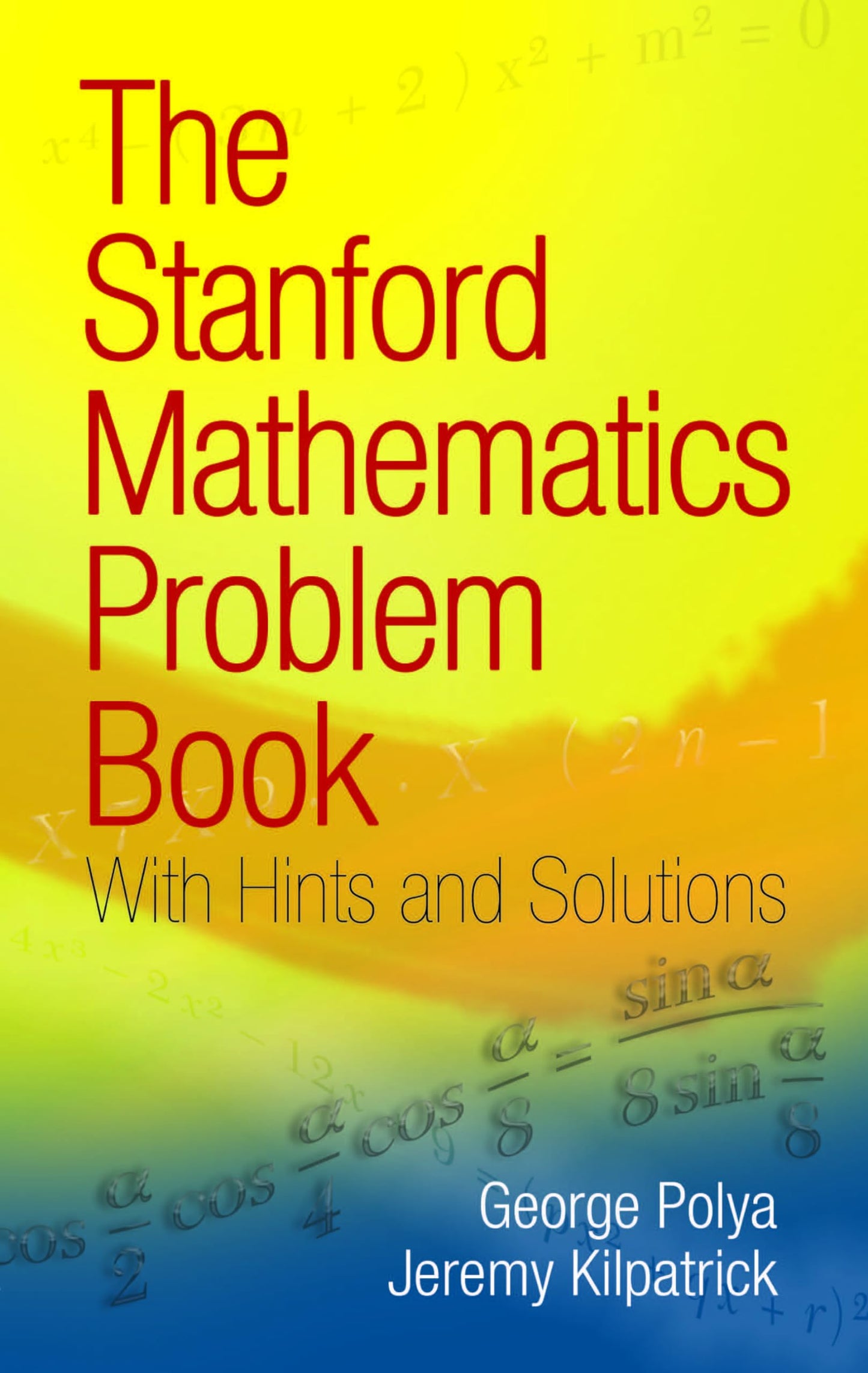 Kilpatrick - Mathematics Problem Book