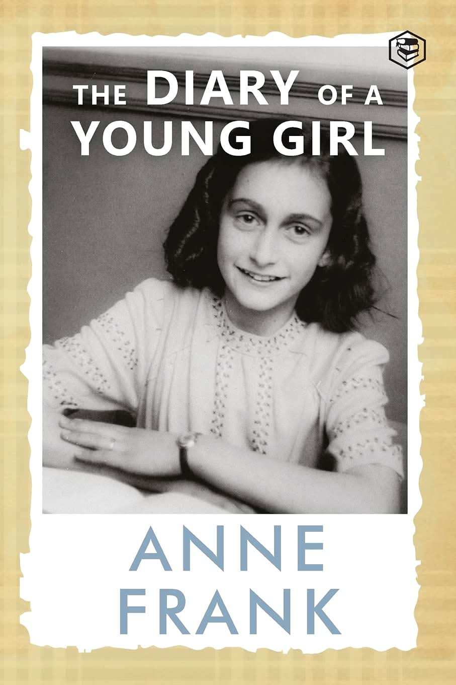 The Diary Of A Young Girl The Definitive Edition Of The Worlds Most Famous Diary