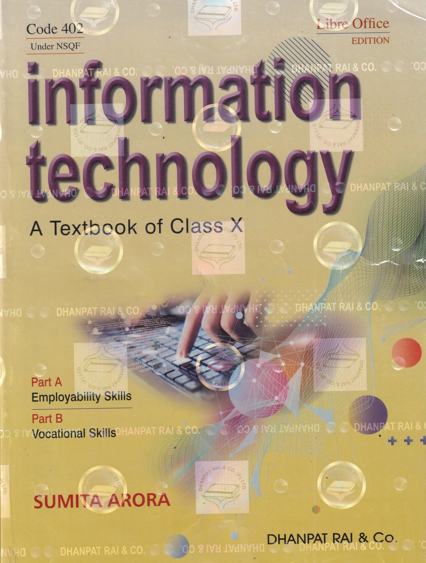 A Textbook of Information Technology for Class 10 - by Sumita Arora (2026-27 Examination)