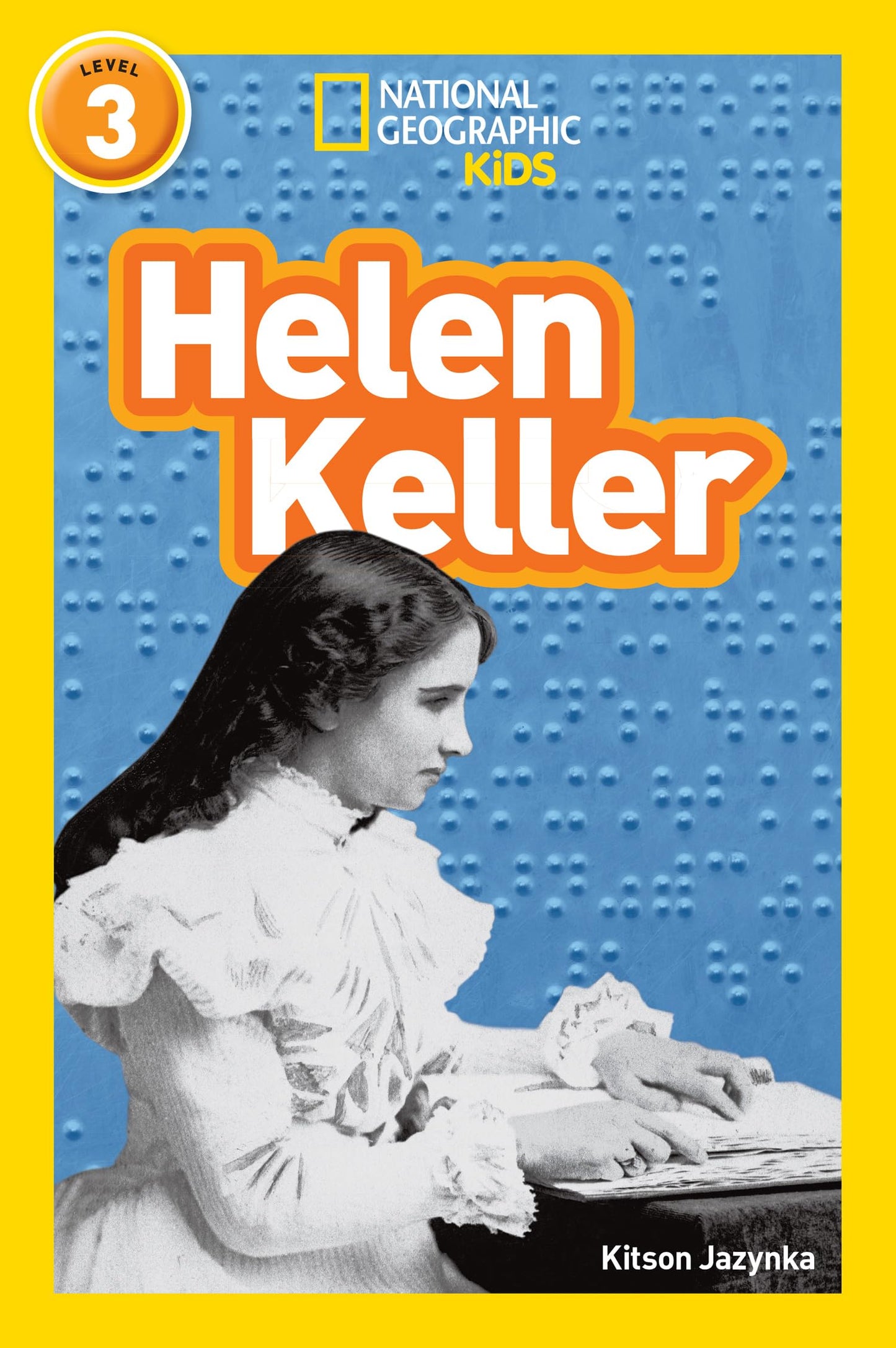 Ng Readers — Helen Keller: Level 3