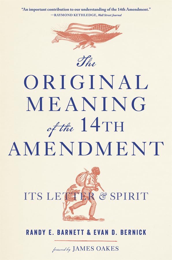 The Original Meaning Of The Fourteenth Amendment